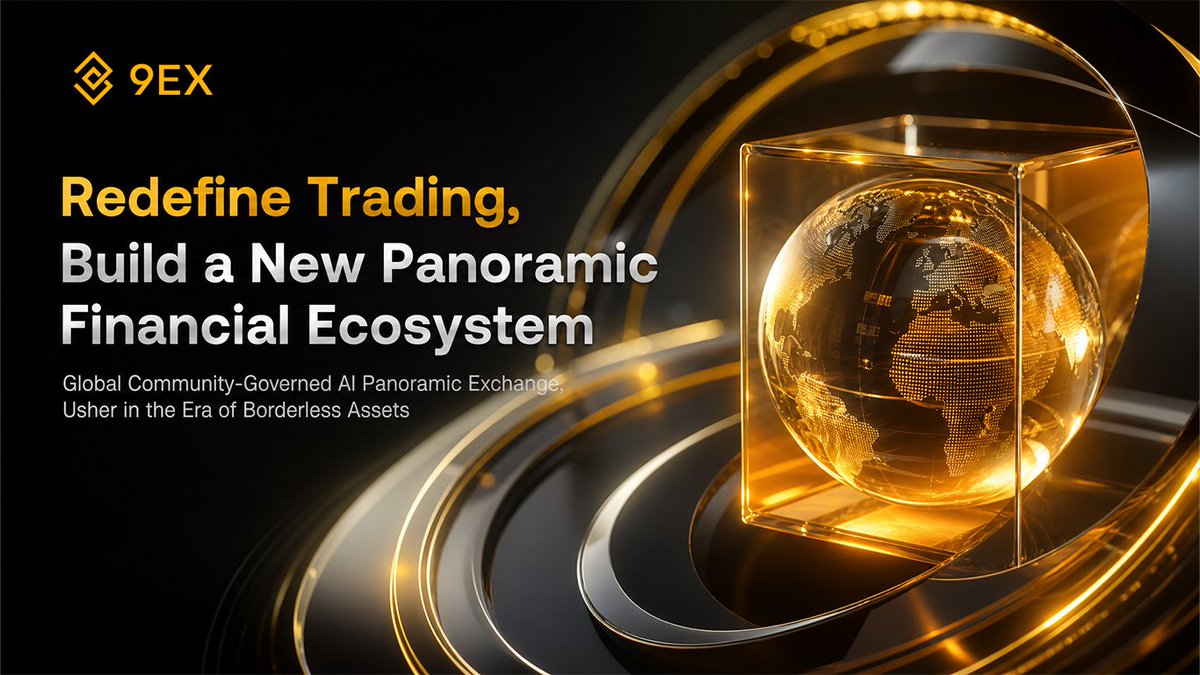 9EX_Exchange's tweet photo. The market has many trading platforms, but few have differentiated top-level positioning. Breaking traditional limitations, 9EX reshapes industry standards with AI-driven, panoramic asset and community-governed ecology, leading a new revolution of global intelligent finance.
#9EX #AIPanoramicExchange #PlatformPositioning