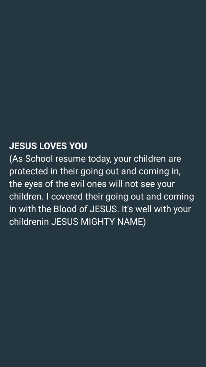 OmamodeJeremiah's tweet photo. *JESUS LOVES YOU*
(As School resume today, your children are protected in their going out and coming in, the eyes of the evil ones will not see your children. I covered their going out and coming in with the Blood of JESUS. It's well with your childrenin JESUS MIGHTY NAME) https://t.co/ZVMN6JWGpw