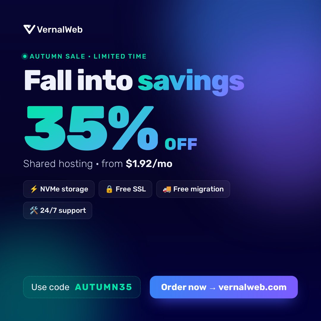 saiefmahmud's tweet photo. 🍂 Fall into savings: 35% OFF VernalWeb shared hosting.

⚡ NVMe storage
🔒 Free SSL
🚚 Free migration
🛠️ Free cPanel

From $1.92/mo. Code: AUTUMN35 → https://t.co/YKY77dDjPf

#VernalWeb #WebHosting #Cloud https://t.co/59BNcnbo78