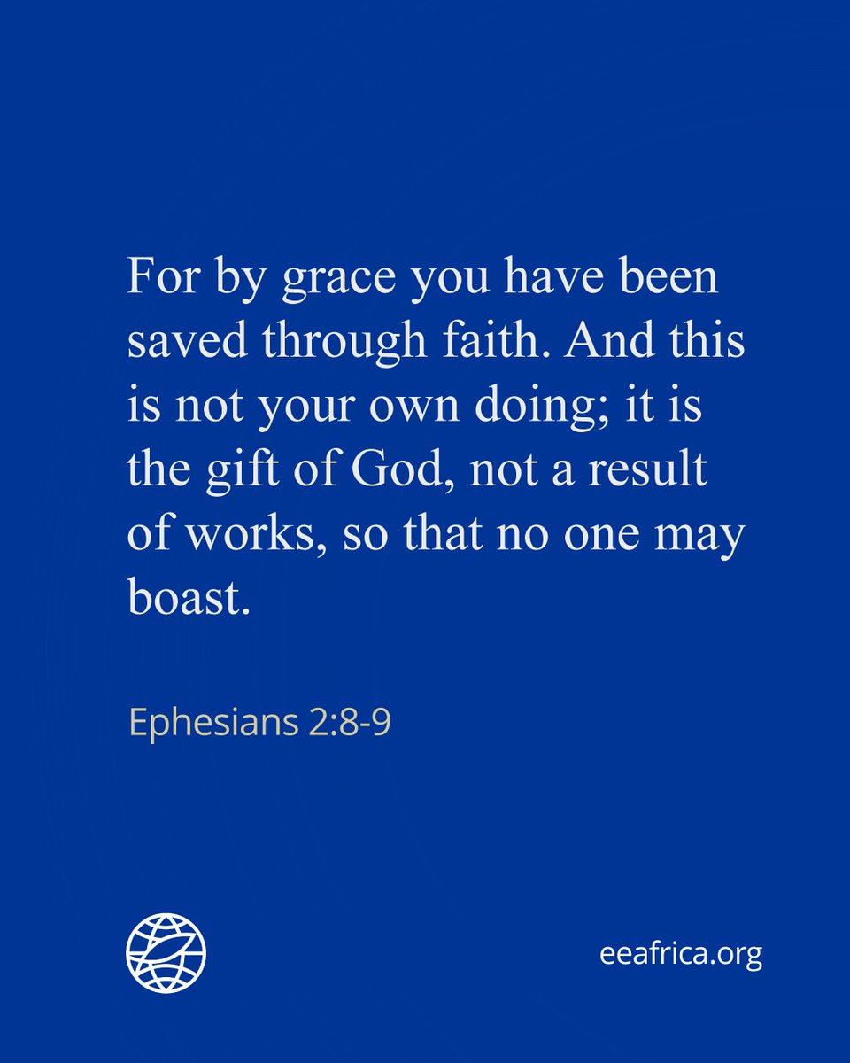 ee_africa's tweet photo. For by grace you have been saved through faith. And this is not your own doing; it is the gift of God, not a result of works, so that no one may boast.

Ephesians 2:8-9 https://t.co/o3JfRPTW64