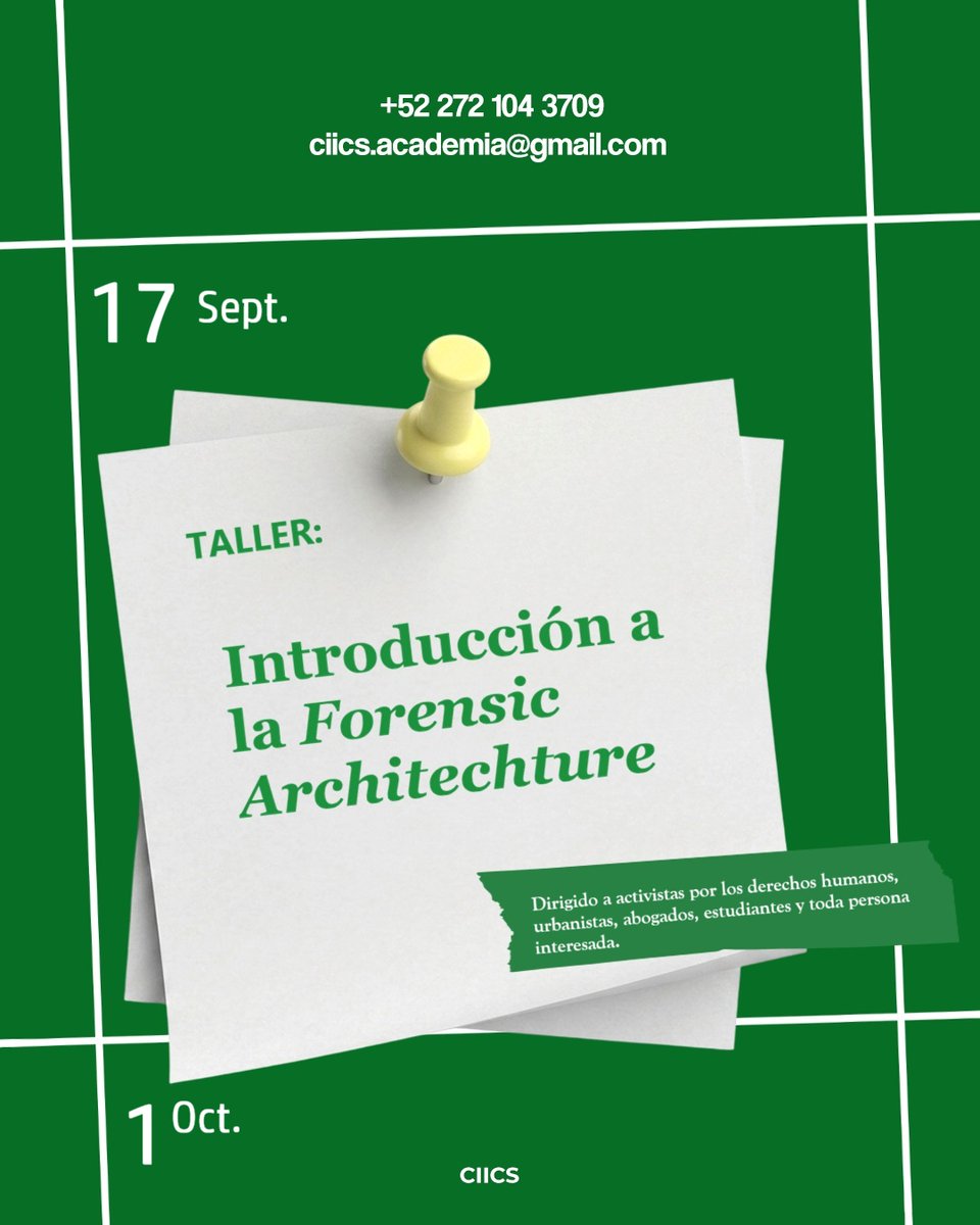 CIICS_AC's tweet photo. "Introducción a la Forensic Architechture" con el Dr. Donovan Hernández Castellanos.  Fechas: 17 y 24 de septiembre; 1 de octubre, de 12 a 14h.
Las inscripciones están abiertas en el whatsapp (52) 272 104 3709 y por este medio. https://t.co/bX0qPqKM4W
