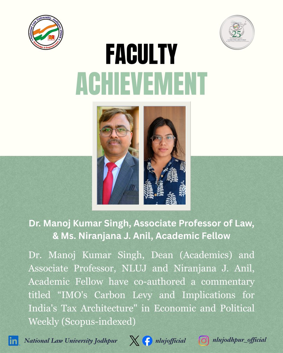 nlujofficial's tweet photo. Dr. Manoj Kumar Singh, Dean (Academics) and Associate Professor, National Law University, Jodhpur, and Niranjana J. Anil, Academic Fellow, National Law University, Jodhpur, have co-authored a commentary titled “IMO's Carbon Levy and Implications for India's Tax Architecture" in Economic and Political Weekly (Scopus-indexed) 
Link: https://t.co/Jiv5qQ0x90