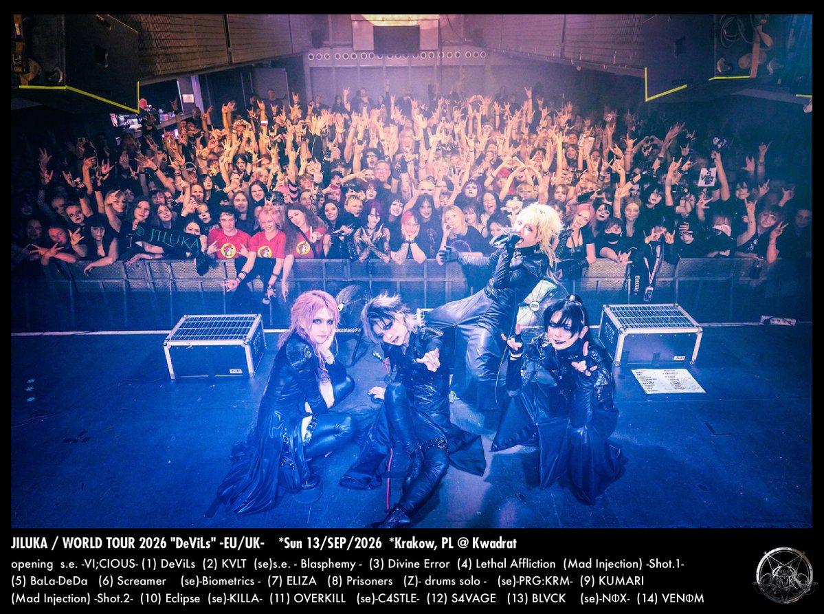 JILUKA_official's tweet photo. 【JILUKA LIVE #658】
WORLD TOUR 2026
"DeViLs" -EU/UK- 
■sun 13/SEP/2026
■Krakow, PL
@ Kwadrat

Thank you for coming!!

photo by
@shojivankuzumi https://t.co/5Bw1rX82Ij