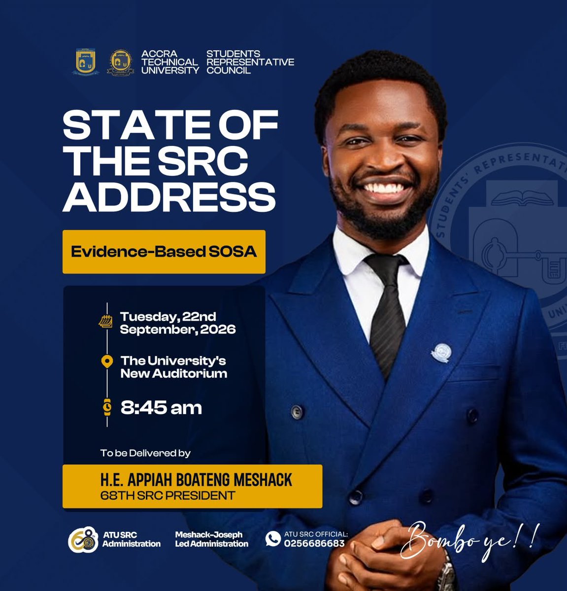 atusrcofficial_'s tweet photo. 📢STATE OF THE SRC ADDRESS – EVIDENCE-BASED SOSA📢
The 68TH SRC is pleased to announce the State of the SRC Address(SOSA), an evidence-based one of all works.

🎤To be delivered by: H.E. Appiah Boateng Meshack - 68th SRC President

📅Date:Tuesday,22nd September,2026
⏰Time:8:45AM https://t.co/qUf5QVRTV4