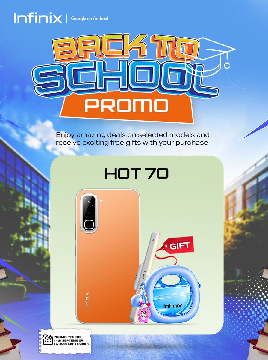 InfinixGhana's tweet photo. Back to school just got better!
Get the HOT 70 and enjoy exciting gifts. ๐
#InfinixGhana #Infinix #BackToSchoolPromo #BacktoschoolpromowithInfinix #InfinixHOT70 #TechGhana #FreeGifts #HotLikeYou #Techmeetspower https://t.co/FVyfBqBt1G