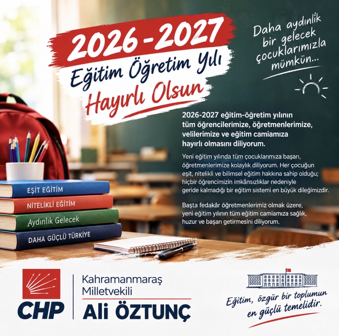 Ali_Oztunc's tweet photo. 2026-2027 eğitim-öğretim yılının tüm öğrencilerimize, öğretmenlerimize, velilerimize ve eğitim camiamıza hayırlı olmasını diliyorum.

Yeni eğitim yılında tüm çocuklarımıza başarı, öğretmenlerimize kolaylık diliyorum. Her çocuğun eşit, nitelikli ve bilimsel eğitim hakkına sahip olduğu; hiçbir öğrencimizin imkânsızlıklar nedeniyle geride kalmadığı bir eğitim sistemi en büyük dileğimizdir.

Başta fedakâr öğretmenlerimiz olmak üzere, yeni eğitim yılının tüm eğitim camiamıza sağlık, huzur ve başarı getirmesini diliyorum. 

#20262027EğitimÖğretimYılı