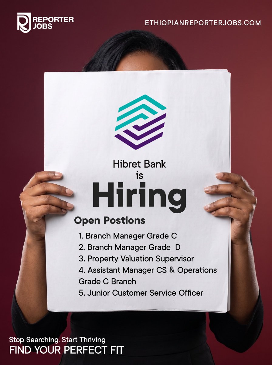 EthReporterjobs's tweet photo. 𝐍𝐎𝐖 𝐇𝐈𝐑𝐈𝐍𝐆 | 𝐇𝐈𝐁𝐑𝐄𝐓 𝐁𝐀𝐍𝐊

📍 Ethiopia
💼 Multiple Roles Available
🏷️#Eng  #Accounting #Economics #Management

Apply: https://t.co/Lqxav5oIHu

𝐑𝐄𝐏𝐎𝐑𝐓𝐄𝐑 𝐉𝐎𝐁
𝐹𝑖𝑛𝑑 𝑌𝑜𝑢𝑟 𝑃𝑒𝑟𝑓𝑒𝑐𝑡 𝐹𝑖𝑡.

#ReporterJobs #JobsInEthiopia #JobAlert https://t.co/rEtvL6S2vo