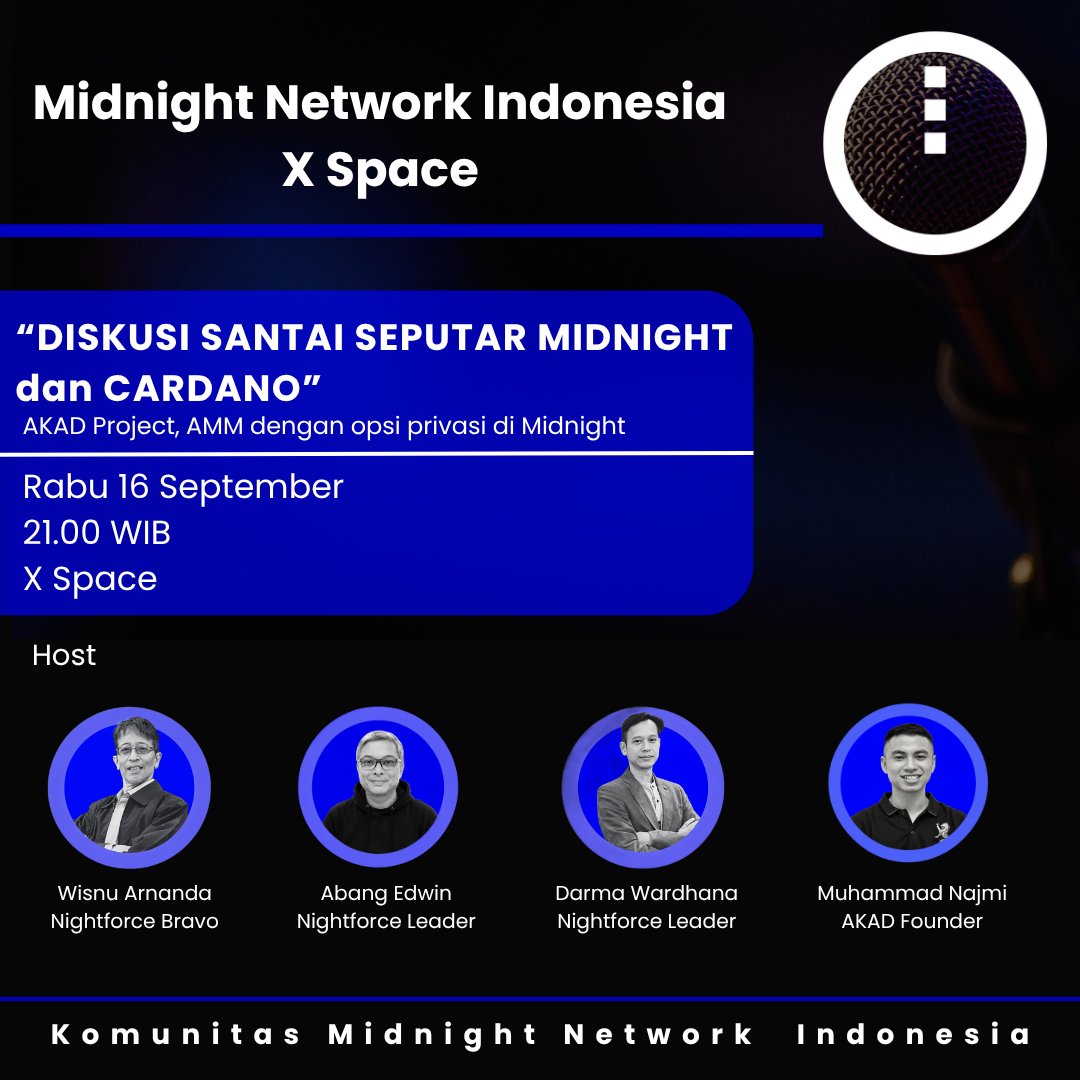 maeward77's tweet photo. 🌙 Midnight Network Indonesia X Space

Ngobrol santai seputar Midnight & Cardano, sekaligus mengenal lebih dekat AKAD — project yang sedang dibangun untuk program Rise In x Midnight.

Bersama :
@maeward77 
@vvizznu
@bangwinissimo 
@zidan_dev dan
@ImutNajmi , AKAD Founder

AKAD adalah AMM di Midnight Network dengan konsep optional privacy. Jadi, kamu bisa melakukan swap AKD ↔️ NIGHT secara publik seperti DEX biasa, atau memilih transaksi secara privat menggunakan shielded balance.

Privacy ketika kamu membutuhkannya. Public ketika kamu menginginkannya. Kamu yang menentukan.

📅 Rabu, 16 September
⏰ 21.00 WIB
🎙️ X Space

Mari ngobrol santai, mengenal AKAD, dan melihat bagaimana privacy bisa diterapkan dalam DeFi di Midnight.

#MidnightNetwork #MidnightIndonesia ##DeFi #Privacy #AKAD