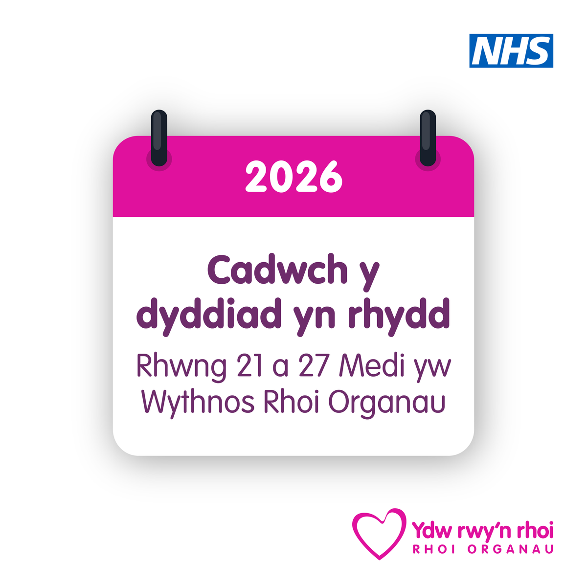 Cadwch y dyddiad yn rhydd. Rhwng 21 a 27 Medi yw Wythnos Rhoi Organau.
2026 calendar highlighting free days between September 21 and 27 for Organ Donation Week in Welsh NHS graphic.