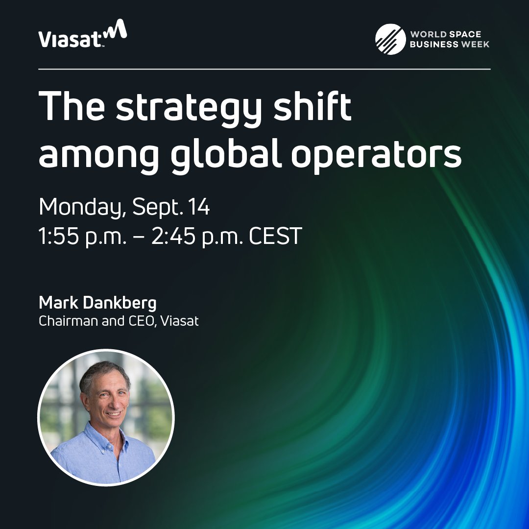 viasat's tweet photo. Add this to your #WSBW agenda for later today:
"The strategy shift among global operators"
▶️ Monday, September 14
▶️ 1:55-2:45 p.m. CEST
#Viasat CEO Mark Dankberg joins leaders from @Telesat, @EutelsatGroup, @Space42ai & @Starlink https://t.co/8sbJdqRHst