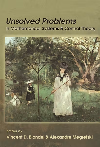 FrnkNlsn's tweet photo. Book #OTD

"Unsolved Problems in Mathematical Systems and Control Theory"

Edited by Vincent D. Blondel and Alexandre Megretski https://t.co/VCDU8BIHrZ