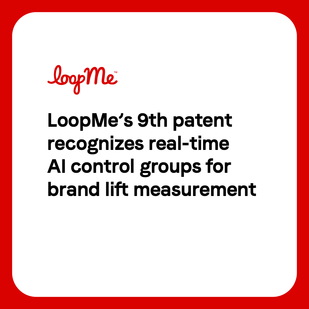 LoopMe's tweet photo. LoopMe secures patent number 9: this time for RISA, the AI powering the real-time control groups used in our brand lift measurement. Find out more: https://t.co/mxg12Pcx8o #BrandLiftMeasurement #AdTechAI #TechPatents https://t.co/8Rufin8r3c