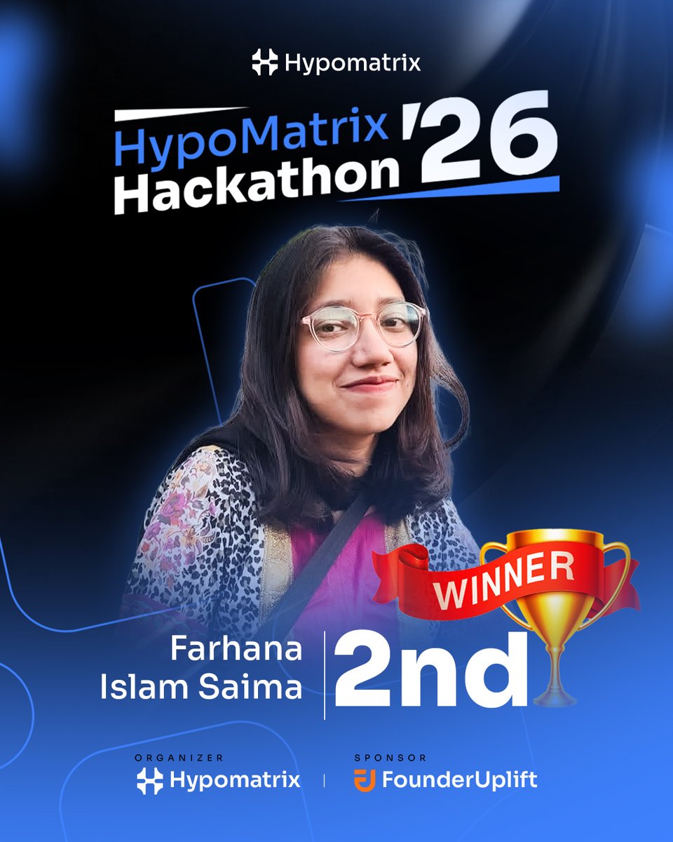 HypoMatrixltd's tweet photo. 🏆 HypoMatrix Hack ’26 Winners.

🥇 Oitijya Islam Auvro | Naomi
🥈 Farhana Islam Saima | উদ্যোগী
🥉 Joy Das | Keeply
🥉 Novodip Mondal Rony | ResumeFeed"

Congratulations to all our winners and participants.

#HypoMatrix #HypoMatrixHack26 #Hackathon2026 https://t.co/KyLVUFfSGG