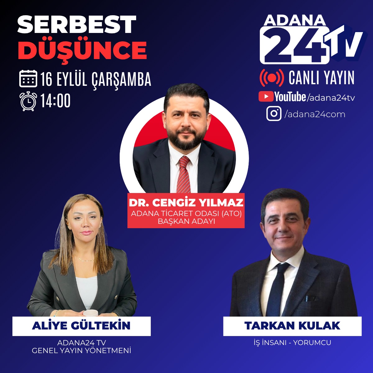 adana24com's tweet photo. Çarşamba günü Serbest Düşünce’de konuğumuz; Adana Ticaret Odası Başkan Adayı, hekim, avukat ve iş insanı Dr. Cengiz Yılmaz.

3 Ekim’deki ATO seçimine giderken Adana’nın ticaret vizyonunu, yatırımı, üyeleri ve üç adaylı yarıştaki iddiasını konuşacağız.

‘Serbest Düşünce’ Tarkan Kulak ve Aliye Gültekin’in sunumuyla Adana 24 TV’de.
@kemalsoner_ @aliyegultekin @hekimbey888 @tarkankulak
