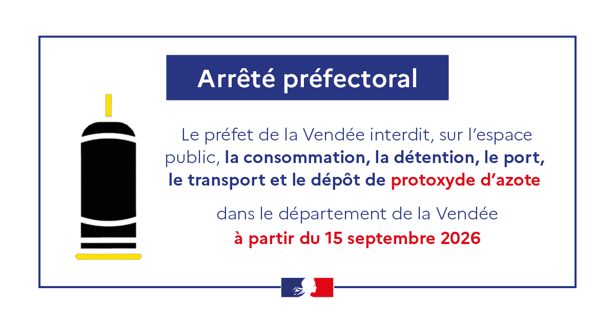 Image de Préfet de la Vendée - Protoxyde d’azote | Le Préfet de la Vendée 🇫🇷 prolonge l'arrêté préfectoral interdisant, sur l’esp