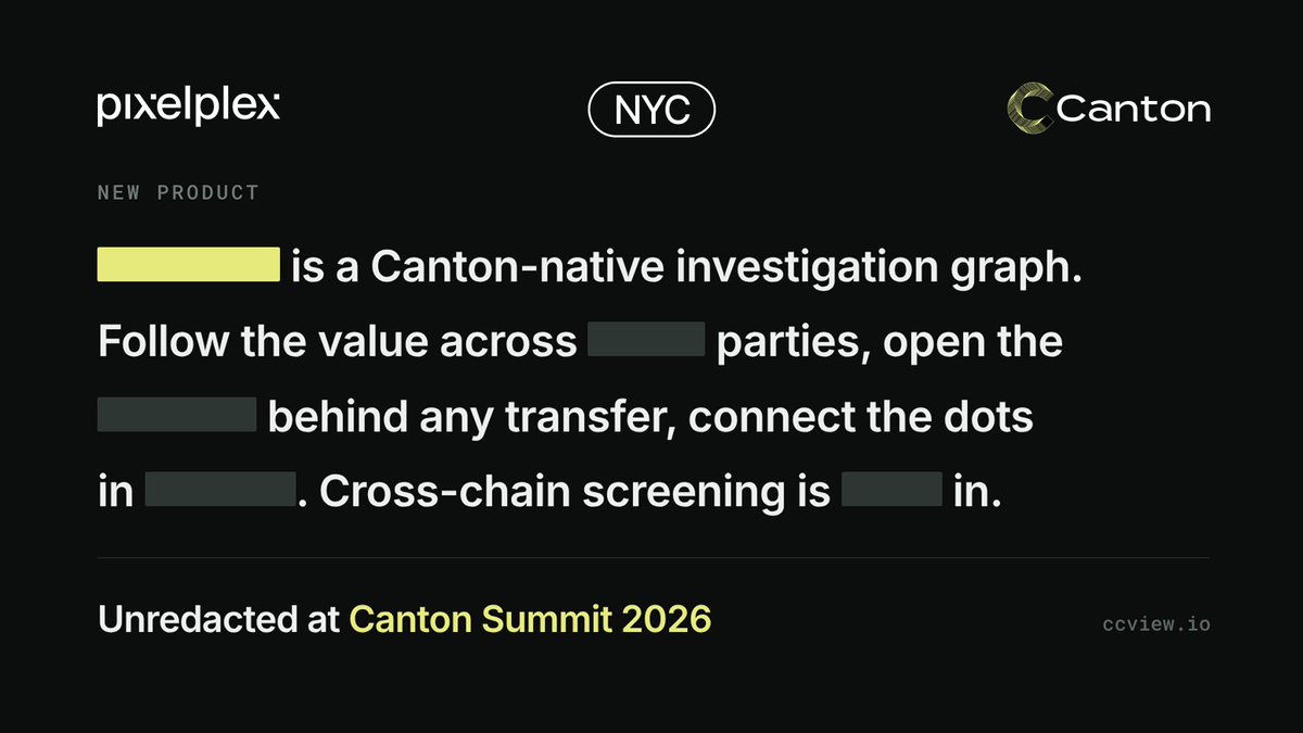 pixelplexinc's tweet photo. New product. Canton Summit 2026, NYC.

A Canton-native investigation graph: follow the value between parties, open the update behind any transfer, connect the dots across hops.

The name is redacted until tomorrow. https://t.co/EOErdGLCPe