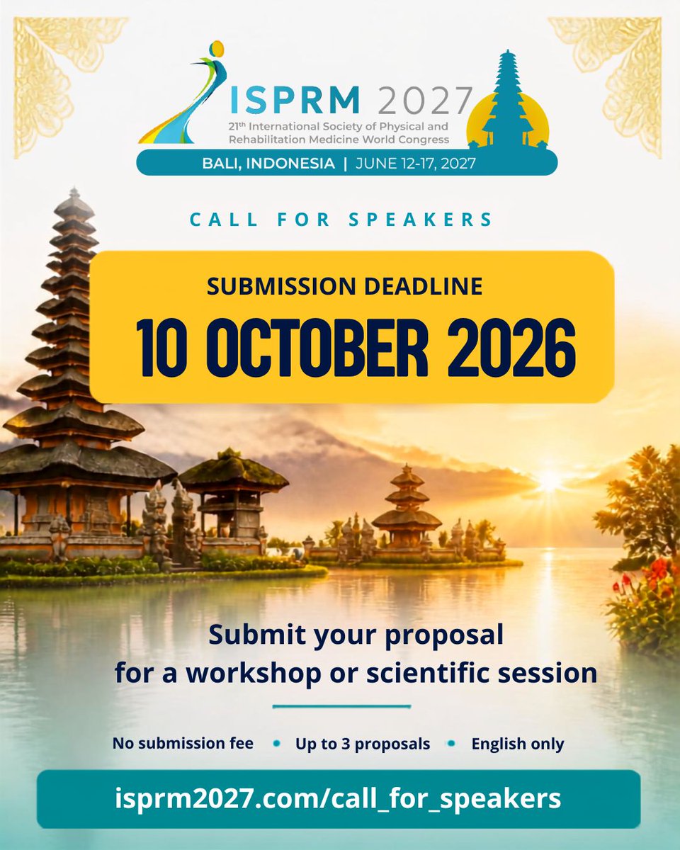 ISPRM's tweet photo. Call for speakers closes 10 October 2026.

Propose a workshop or scientific session for the 21st ISPRM World Congress — Bali, 12–17 June 2027.

No fee. Up to 3 proposals. English only.

https://t.co/ZiRmpvyhbe

#ISPRM2027 #Rehabilitation #Physiatry https://t.co/VlzXhQnryC