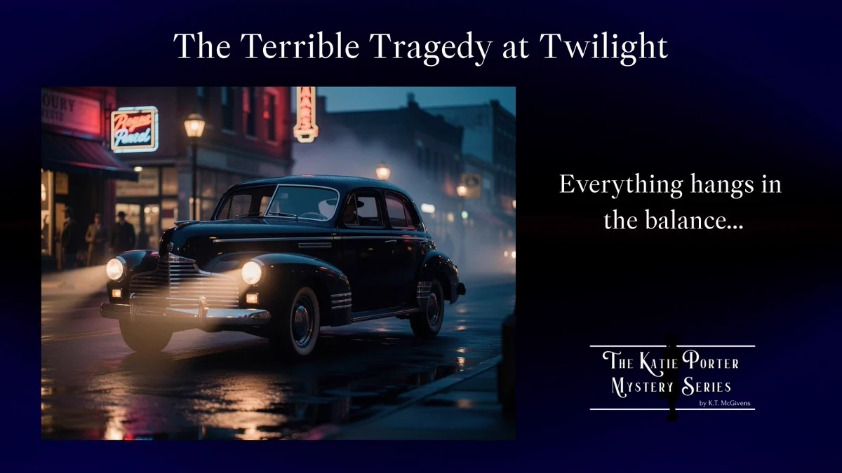 K.T. McGivens on X: "OUT NOW! 🎉🍾🪅🥳 "The Terrible Tragedy at Twilight" a ...