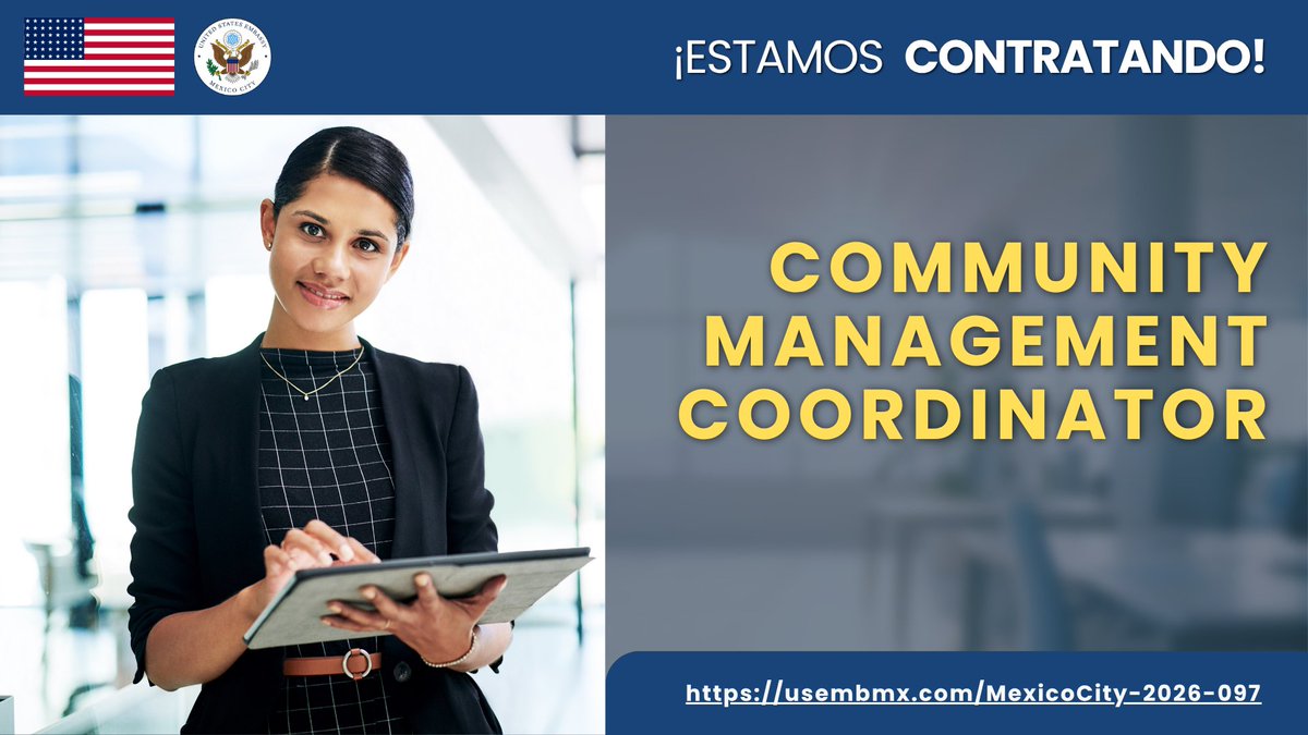 USEmbassyMEX's tweet photo. 📣 ¡Únete a nuestro equipo! 🇺🇸🇲🇽
La Embajada de Estados Unidos en México busca Community Management Coordinator para formar parte de nuestra oficina de Diplomacia Pública en la Ciudad de México.
Si tienes experiencia en redes sociales, creación de contenido, comunicación digital y análisis de audiencias, y dominas inglés y español, esta oportunidad puede ser para ti. 💻📱📊
📅 Fecha límite para postular: 27 de septiembre de 2026
 📍Ciudad de México
 🔎Consulta requisitos y postúlate aquí: https://t.co/PRF8SJqpF9
#OportunidadLaboral #TrabajaConNosotros