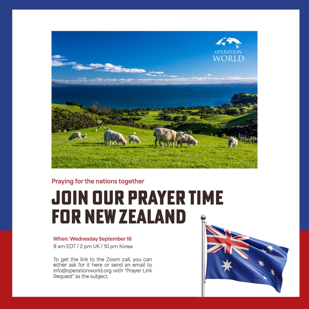 operationworld's tweet photo. Please feel free to join our weekly online prayer time for the country of the day! We meet on Wednesdays at 9 am EDT / 2 pm UK / 10 pm Korea. To get the link to the Zoom call, you can private message us. #prayfortheworld #pray #operationworld #praytogether #prayfornewzealand https://t.co/oIAUC2Q9v8