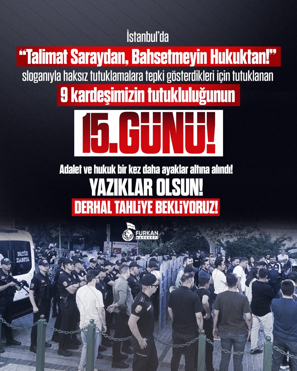 fhengellenemezz's tweet photo. İstanbul’da “Talimat Saraydan, Bahsetmeyin Hukuktan!” sloganıyla haksız tutuklamalara tepki gösterdikleri için tutuklanan 9 kardeşimizin tutukluluğunun 15. Günü!

Adalet ve hukuk bir kez daha ayaklar altına alındı! YAZIKLAR OLSUN!

DERHAL TAHLİYE BEKLİYORUZ!

#YargıEliyleZulüm
Ozgürlük IçinMeydandayız
FurkanGönüllülerine Ozgürlük