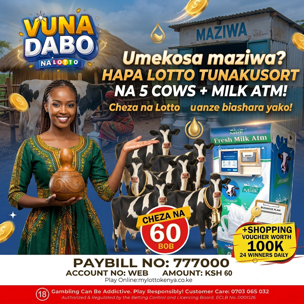 mylottokenya's tweet photo. LEO LOTTO TUNAKUUZIA SUPPLY YA MAZIWA NA 60BOB/=
Cheza na 60 uweze kushinda ngombe 5 za grade + Milk ATM uanzishe biz yako!
Paybill: 777000
Account: WEB
KSh 50–2,000
Play online: https://t.co/E8GaZ9lVSl
18+ | PLAY RESPONSIBLY https://t.co/H3c2LRzEWE