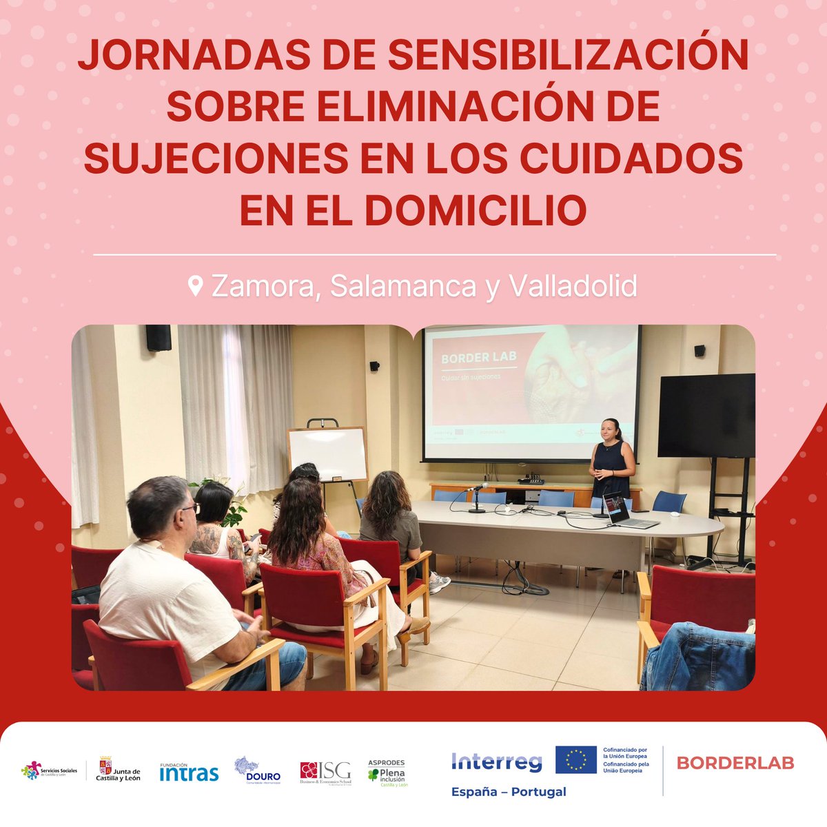 BORDERLAB_EU's tweet photo. En el marco de las acciones de transferencia de conocimiento de BORDER LAB, se han desarrollado 7 jornadas de sensibilización sobre la eliminación de sujeciones en los cuidados en el domicilio, celebradas en Zamora, Salamanca y Valladolid. https://t.co/NwKOlHQbUb