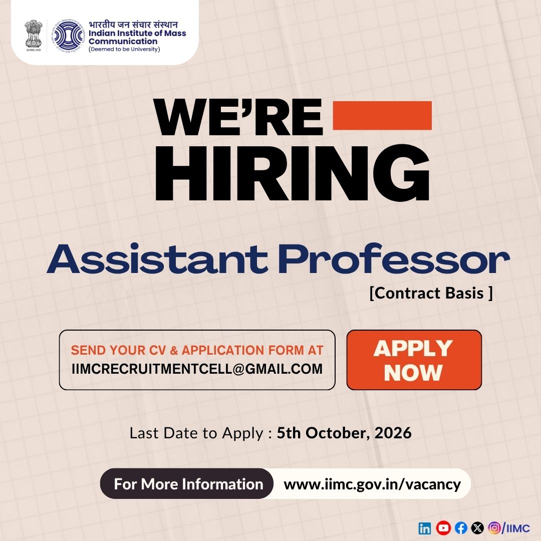 IIMC_India's tweet photo. 📢 #IIMCVacancy 

IIMC invites applications for the position of #AssistantProfessor (Contract Basis).

📌 Last Date: 5 October 2026
📩 Apply at: iimcrecruitmentcell@gmail.com
🌐 For details: https://t.co/A69TFq1VAJ

Take the next step in your academic journey with IIMC. https://t.co/UETZqTIBDn