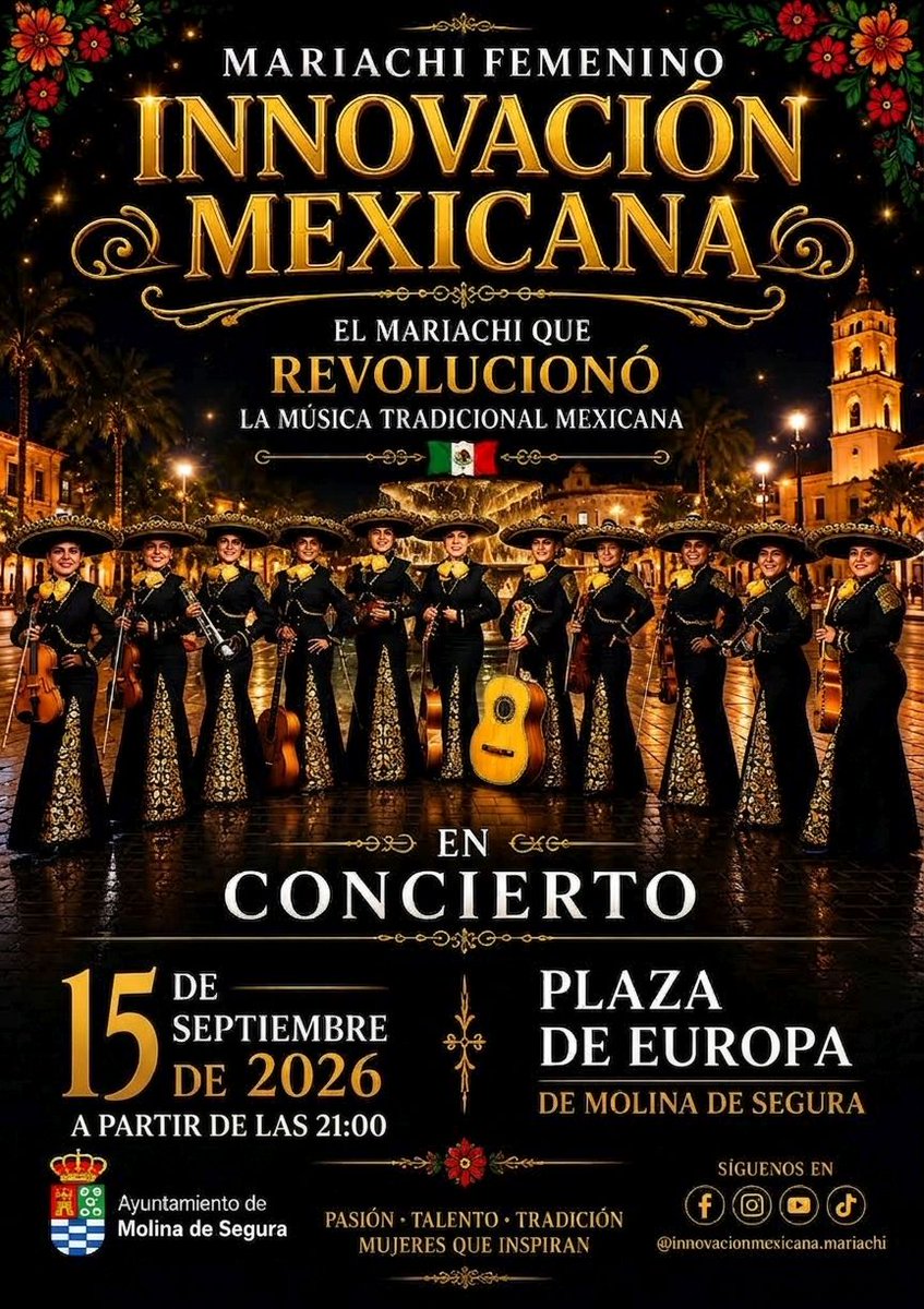 AytMolinaSegura's tweet photo. 📢 FIESTAS PATRONALES 2026 DE MOLINA DE SEGURA. @festejos_molina informa que la actuación 'Mariachi Femenino INNOVACIÓN MEXICANA', aplazada a causa del aviso por lluvias y tormentas, se celebrará el MARTES 15 de septiembre, a las 21.00 h., en Plaza de Europa. Entrada libre. https://t.co/w9xEZElAGF