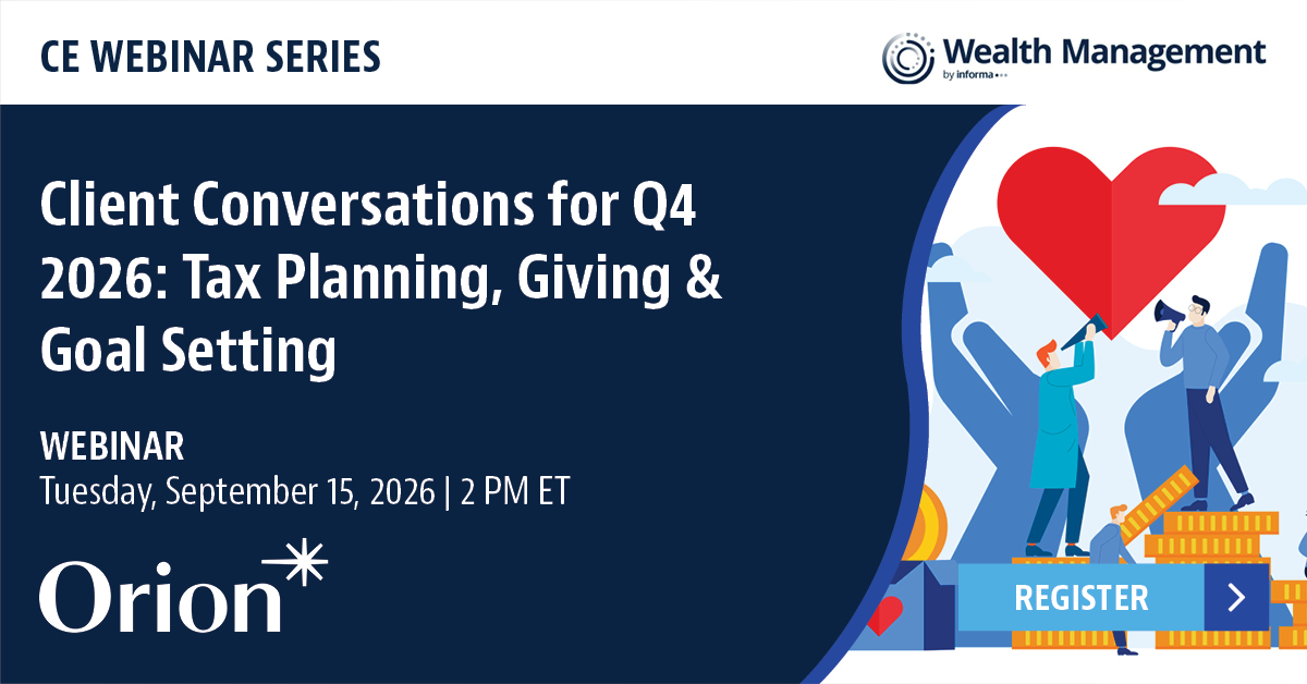 wealth_mgmt's tweet photo. Webinar Alert 📣

Q4 2026 Themes &amp; Client Conversations: Charitable Giving, Tax-Smart Planning, and Navigating a Successful Liquidity Event

Register >> https://t.co/ORYv9utI8T

Sponsored by @orionwealthtech https://t.co/EEJ7OUHa4B