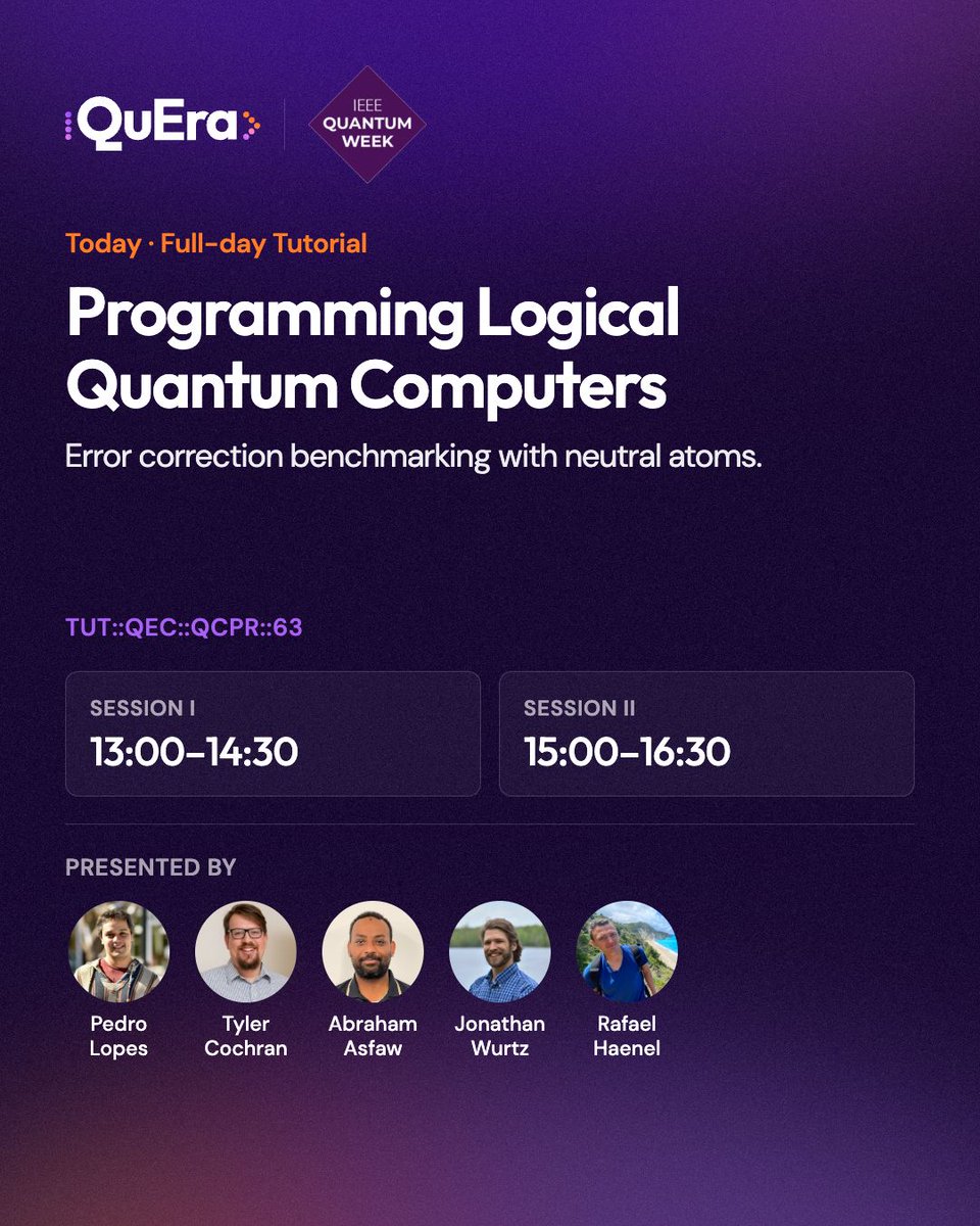 IEEE Quantum Week continues today with a simulation discussion from Xiuzhe Luo and a full day tutorial on programming logical quantum computers hosted by QuEra'