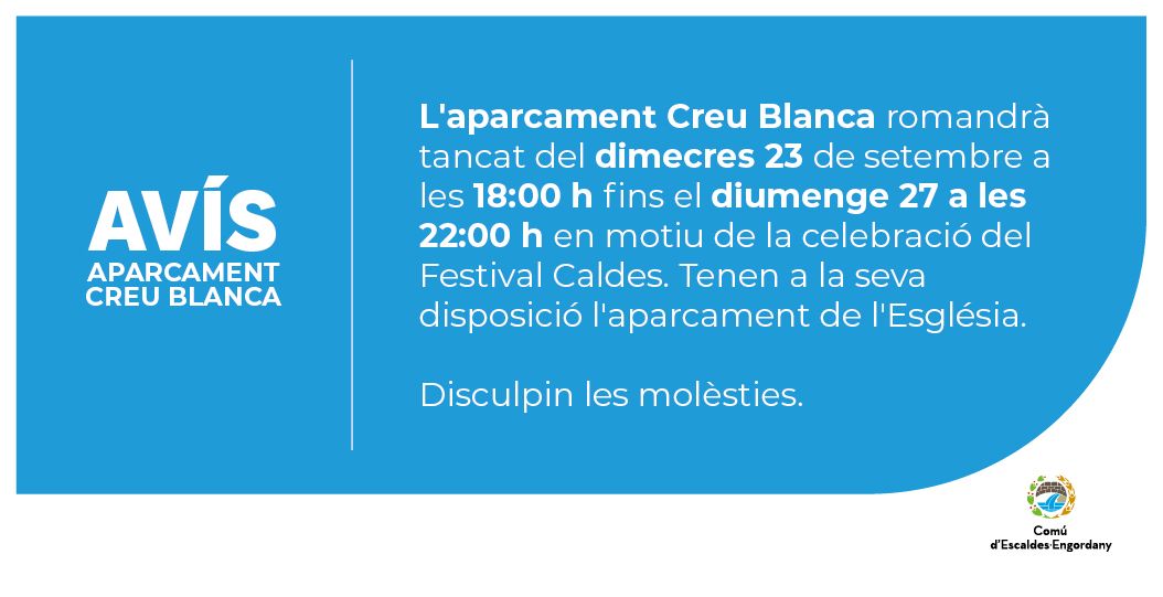comuee's tweet photo. 📢 Avís | Tancament de l’aparcament de la Creu Blanca

Amb motiu de la celebració del Festival Caldes, l’aparcament de la Creu Blanca romandrà tancat del 23/09 a les 18 h fins al 27/09 a les 22 h. 

🚗 Alternativa disponible: aparcament de l’Església. 

Disculeu les molèsties https://t.co/6doQAyvvDE