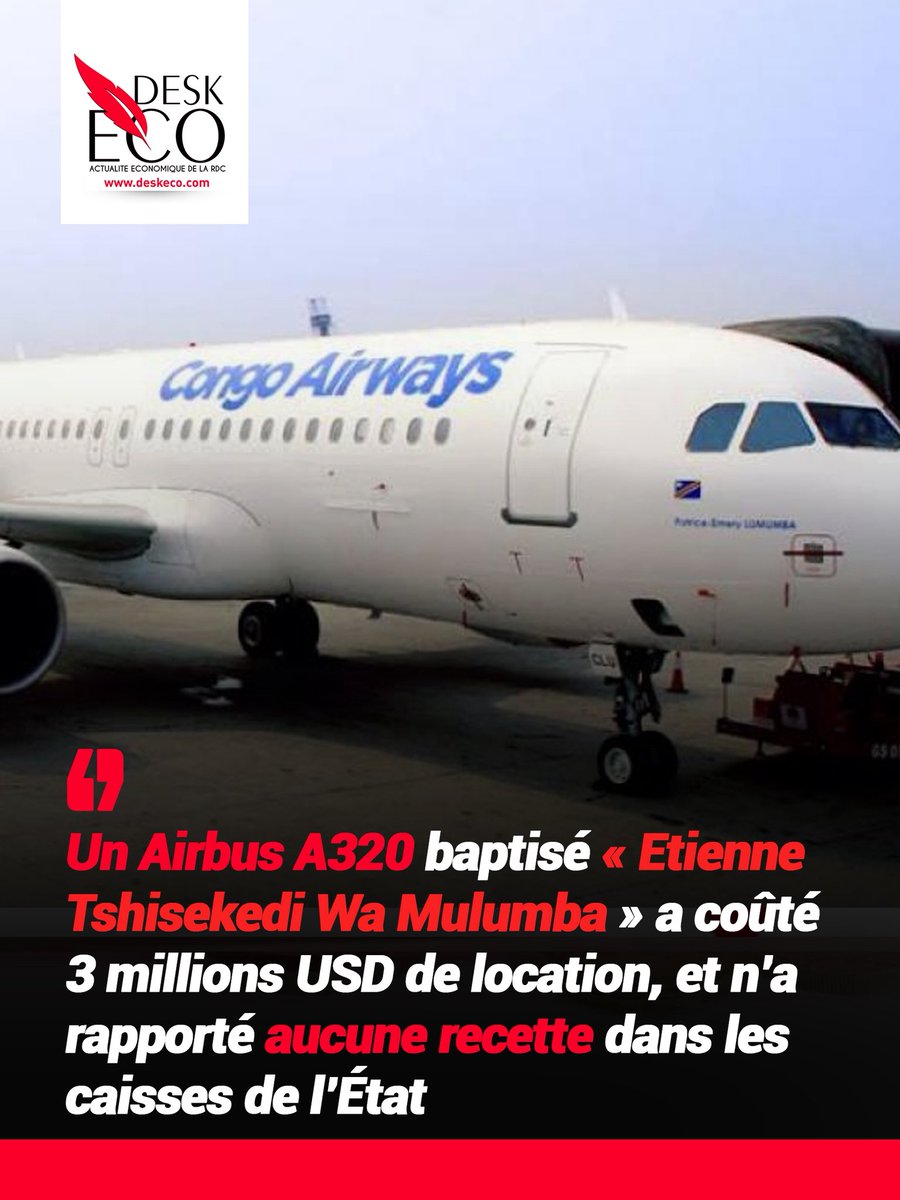 deskecocd's tweet photo. 🛩️Un avion loué par Congo Airways baptisé au nom d'Etienne Tshisekedi wa Mulumba, a coûté à l'entreprise plus de 3 000 000 de dollars américains (USD), sans rapporter la moindre recette dans les caisses de l'État, étant resté cloué au sol.

Il s'agit d'un aéronef Airbus A320, loué auprès de la société sud-africaine Allegencia, « pour lequel Congo Airways n'enregistre que des manques à gagner », selon une correspondance du président du conseil d'administration de l'entreprise, adressée à la ministre du Portefeuille. 

L'avion a été loué le 31 mars 2025 et a été immobilisé à l'aéroport de N'djili du 31 janvier au 31 août 2026. 

Nous suivre sur whatspp pour ne rien rater 👇👇
https://t.co/WbXiH0xCLN