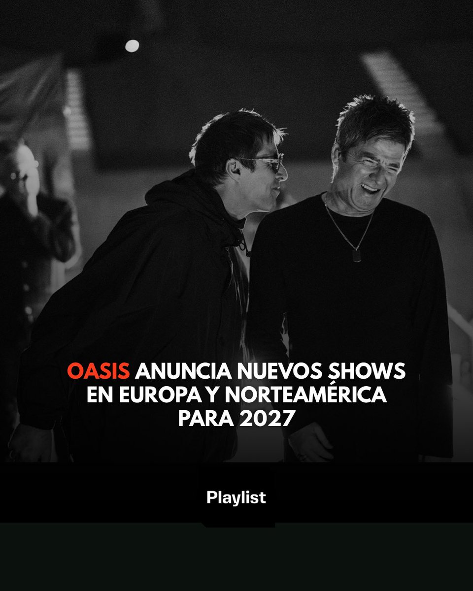 revistaplaylist's tweet photo. Oasis volverá a tocar en 2027. 

Los británicos anunciaron shows en Europa y Norteamérica para el próximo año. 

Todos los detalles en nuestro carrusel. 

#oasis #oasislive27 #oasismusic #oasisband https://t.co/BFntcIis44