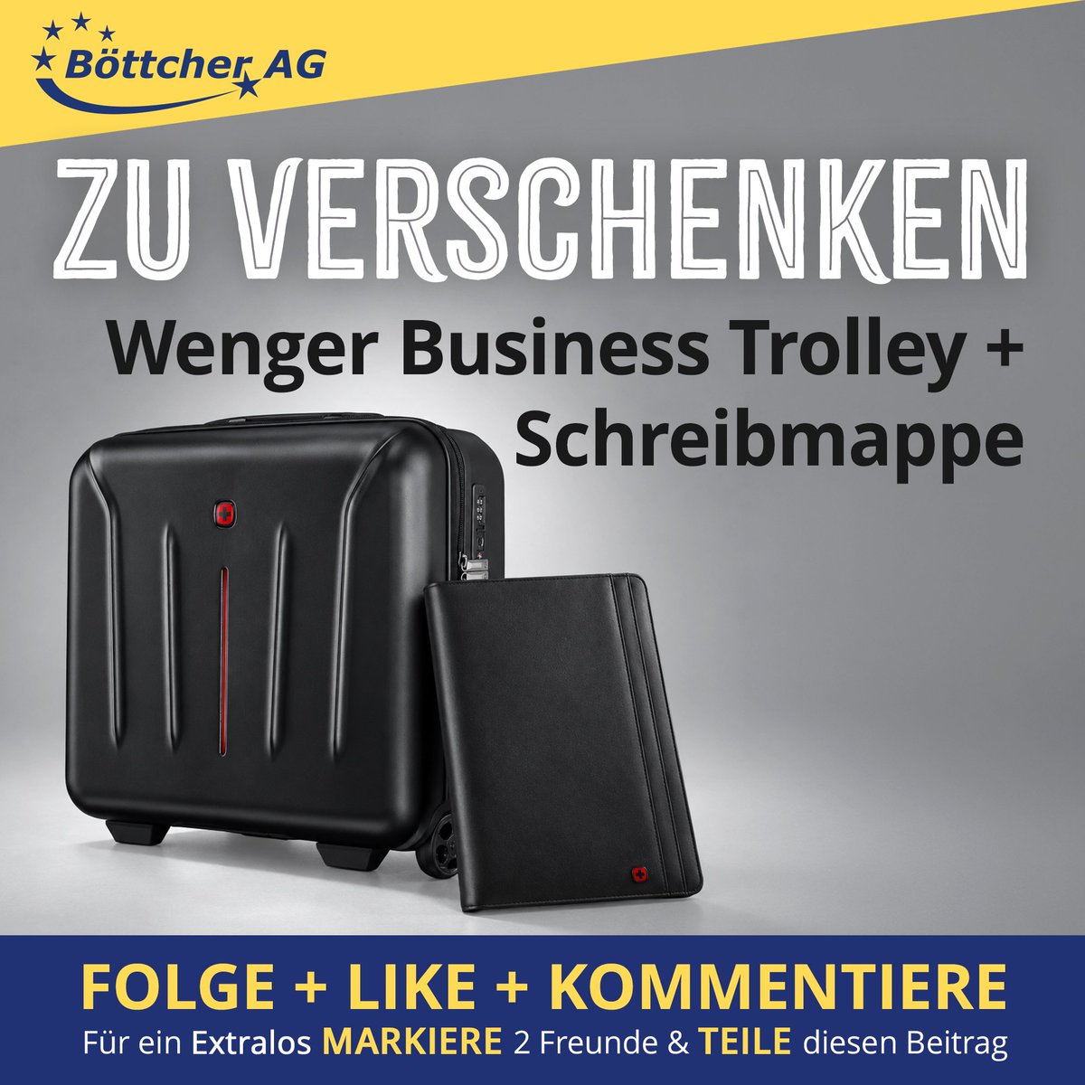 BoettcherAG's tweet photo. Wir schenken Euch einen Business-Trolley & eine passende Schreibmappe von WENGER!

Du willst unser Geschenk haben?

👉 Sei FOLLOWER unserer Seite
👉 LIKE diesen Beitrag
👉 KOMMENTIERE mit 💼und warum du den Trolley & die Schreibmappe gern hättest
👉 Für ein EXTRALOS markiere 2 Freunde & teile diesen Beitrag

Die Aktion findet Ihr auch auf Facebook, Instagram, TikTok und Linkedin.
_____________________________
🌎 Unser Shop: https://t.co/qnROSaZHBh
🏁 Geschenkestichtag ist der 22.09.2026
_____________________________

Der Beschenkte wird nach dem Zufallsprinzip ermittelt und per Nachricht informiert.
 _____________________________
 
📌Teilnahmebedingungen: https://t.co/j4OG3comfU

#gewinnspiel #gewinnspiele #giveaway #verlosung #gewinnen #gl #gewinn #giveaways #verlosungen #win #gewinne #blogger #de #gewinner #vielglück #giveawaytime #verlosen #werbung #geschenk #Gewinnspiel #Gewinnspielwettbewerb #blogger_de #vielglück #DeinGlück2026 #Gewinnspiele2026 #Geschenke #2026Gewinnspiele #deutschlandgewinnspiel