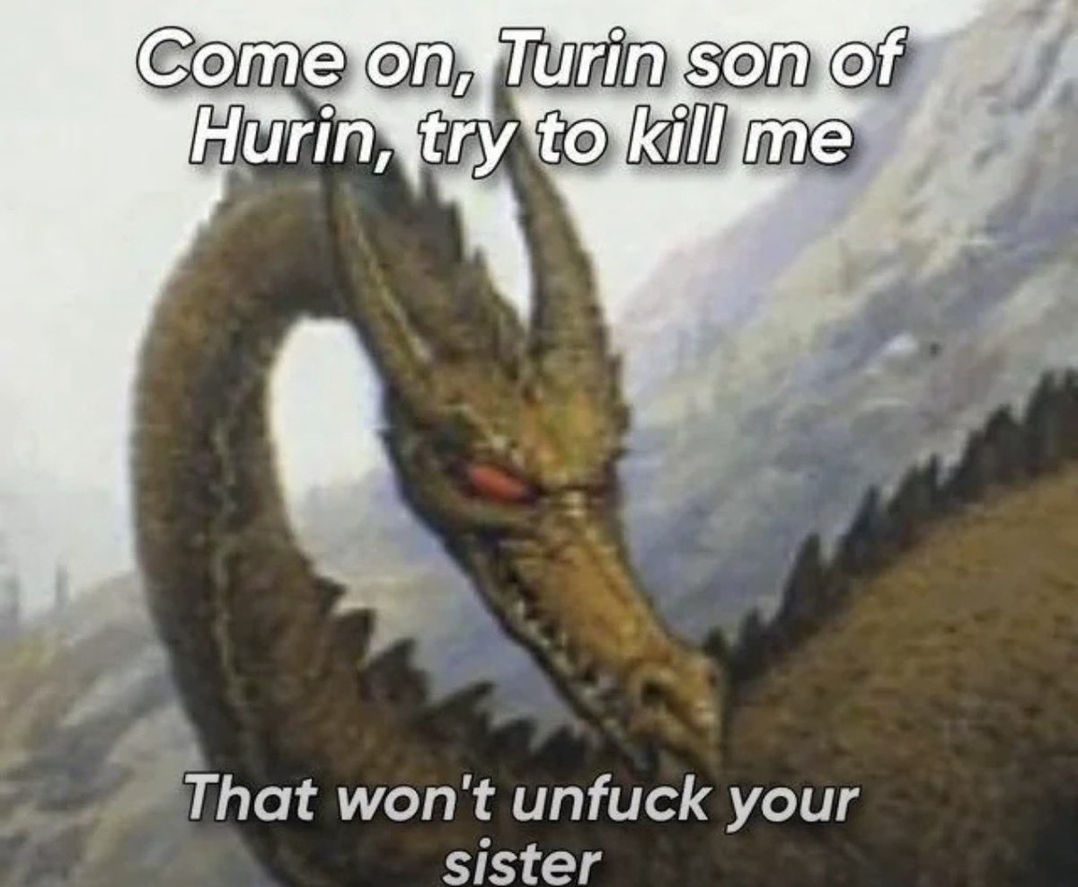 TolkienWorldG's tweet photo. Too soon Glaurung mate. https://t.co/4y382zSRGX