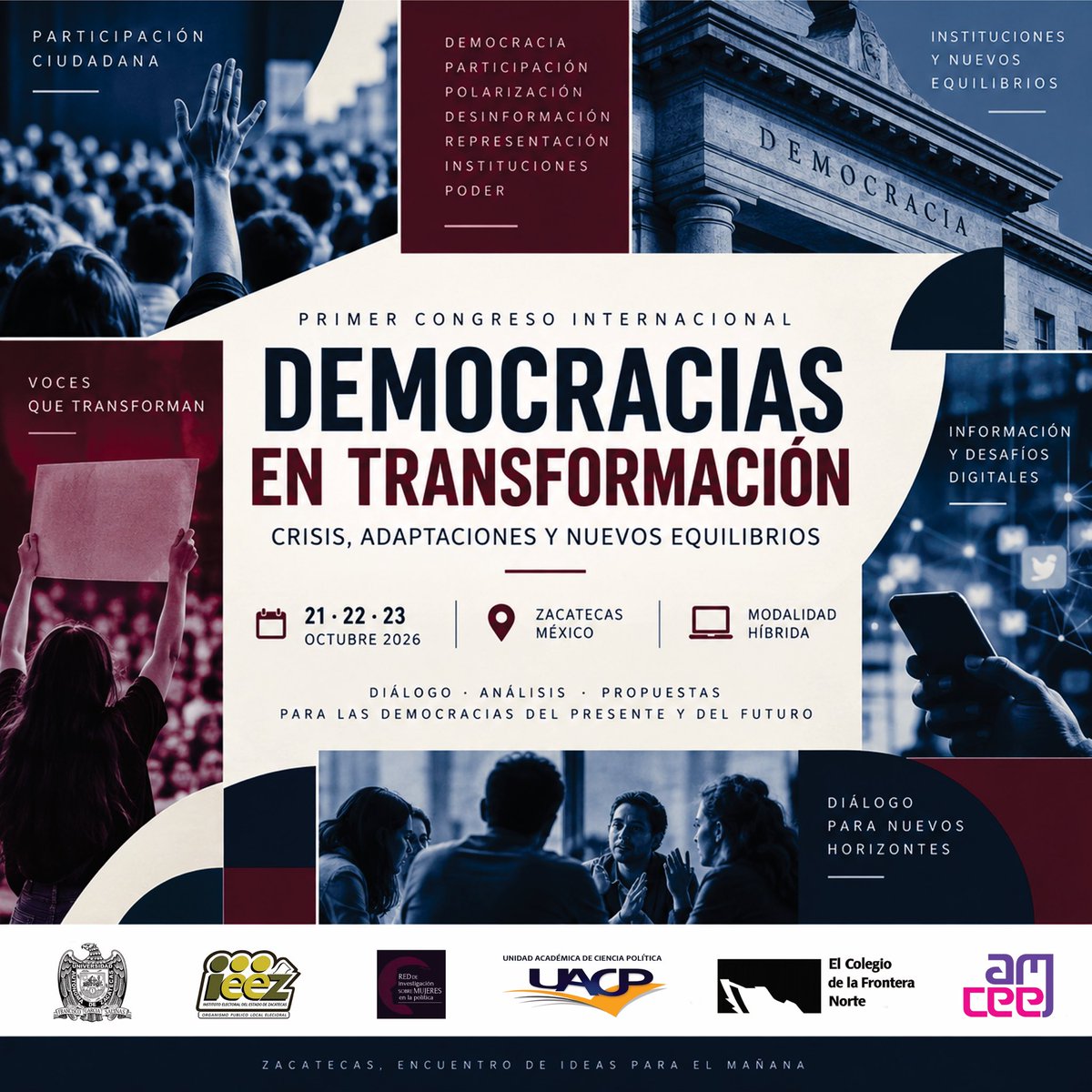 UAC_PoliticaUAZ's tweet photo. 🌐 Las democracias están cambiando

Crisis y nuevos equilibrios serán parte del diálogo en el "Primer Congreso Internacional Democracias en transformación”.

📅 21–23 de octubre de 2026 
📍 Zacatecas, México 
💻 Modalidad híbrida

#DemocraciasEnTransformación #CienciaPolítica https://t.co/PlSHRG5Tnj