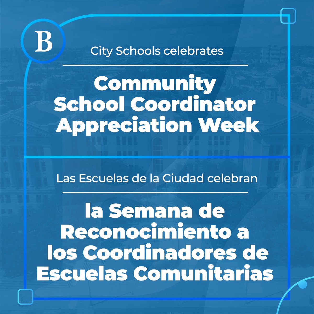 City Schools honors Community School Coordinator Appreciation Week with bilingual English and Spanish text on a blue background.