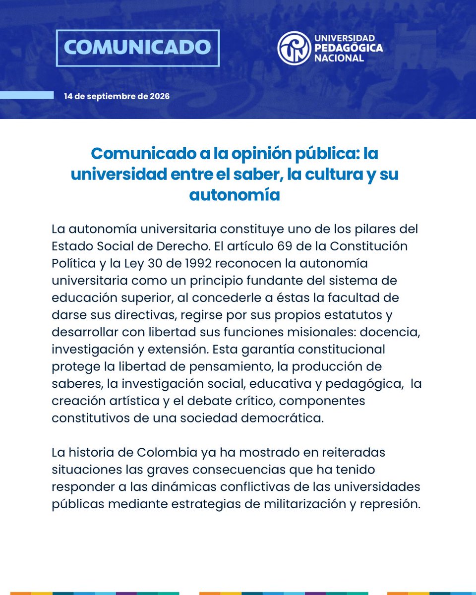 comunidadUPN's tweet photo. 🚨 El Consejo Académico de la Universidad Pedagógica Nacional se pronuncia frente a cualquier intervención que limite la autonomía universitaria y reafirma la importancia de protegerla como garantía de la libertad de pensamiento, la producción de conocimiento y la democracia. https://t.co/4cmDzb8Ky4