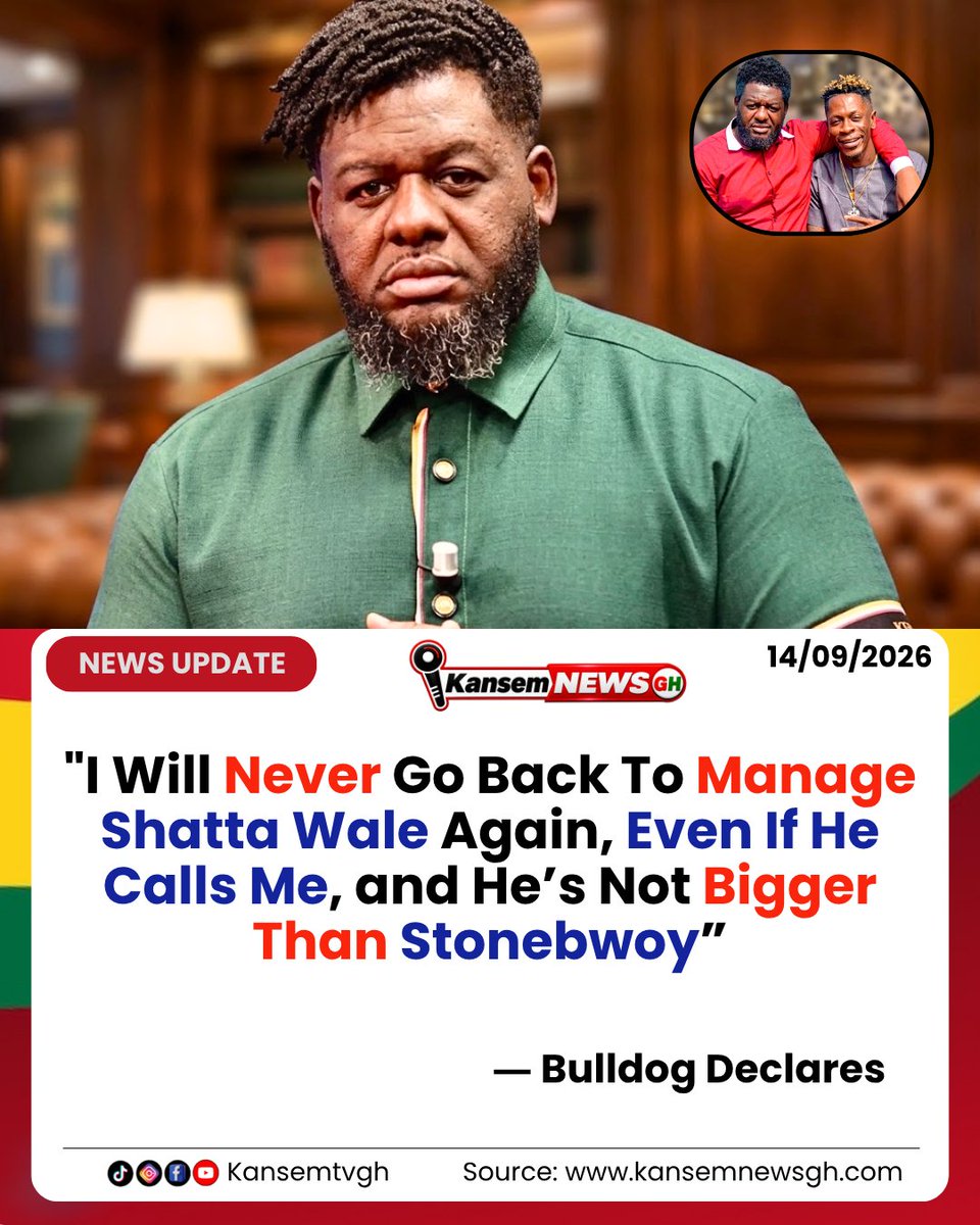 kansemtvgh's tweet photo. I Will Never Go Back To Manage Shatta Wale Again, Even If He Calls Me, and He’s Not Bigger Than Stonebwoy – Bulldog Declares.

#kansemtvgh https://t.co/tPT4TeutYI