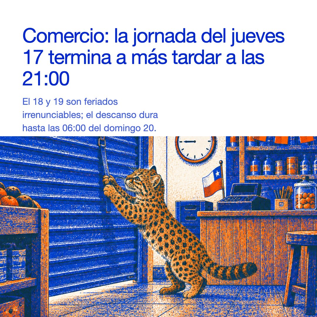 normaticacl's tweet photo. Comercio: la jornada del jueves 17 de septiembre termina a más tardar a las 21:00. El 18 y el 19 son feriados irrenunciables y el descanso dura hasta las 06:00 del domingo 20. La multa es de 5 a 20 UTM por trabajador afectado.
https://t.co/FXmpvKemMr https://t.co/tvYEx52YHN