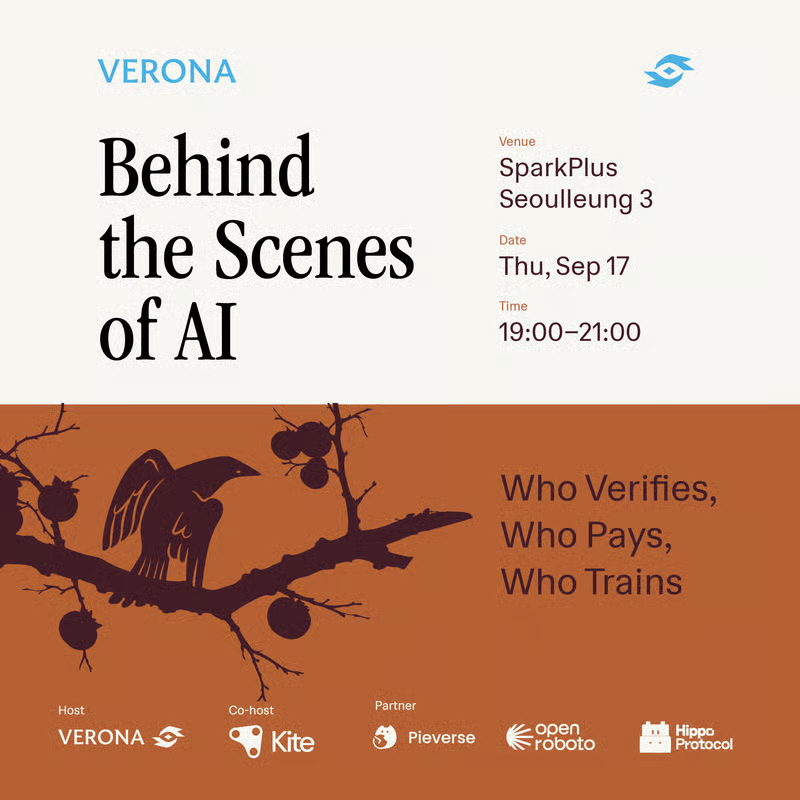 verona_dev's tweet photo. Behind the Scenes of AI: who verifies, who pays, who trains.

On Sep 17 we're hosting a night in Seoul with @GoKiteAI, @pieverse_io, @openroboto and @Hippo_Protocol, powered by Aegis Ventures. Five teams, five sessions, Chuseok food and a raffle.

Doors at 7PM KST, Spark Plus Seolleung 3.

RSVP: https://t.co/L4HPkcsXjJ