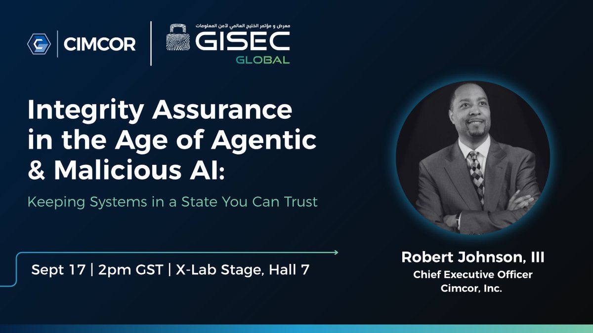 cimtrak's tweet photo. Agentic AI is making changes across enterprise systems faster than any team can review them. Attackers are using the same technology to find new vulnerabilities just as fast, and traditional vulnerability management is struggling to keep up.

Our President and CEO, Robert E. Johnson III, is speaking at GISEC Global 2026 on how to keep your critical systems in a state you can trust.

His session covers System Integrity Assurance, a continuously verified approach that confirms your systems are in a known-good state the moment a change happens, and rolls them back automatically – even when it's an agent that made the change.

If you're putting AI agents into production, come see how integrity holds up. Details below.

#GISEC2026 #Cybersecurity #SystemIntegrityAssurance #Compliance #InfoSec