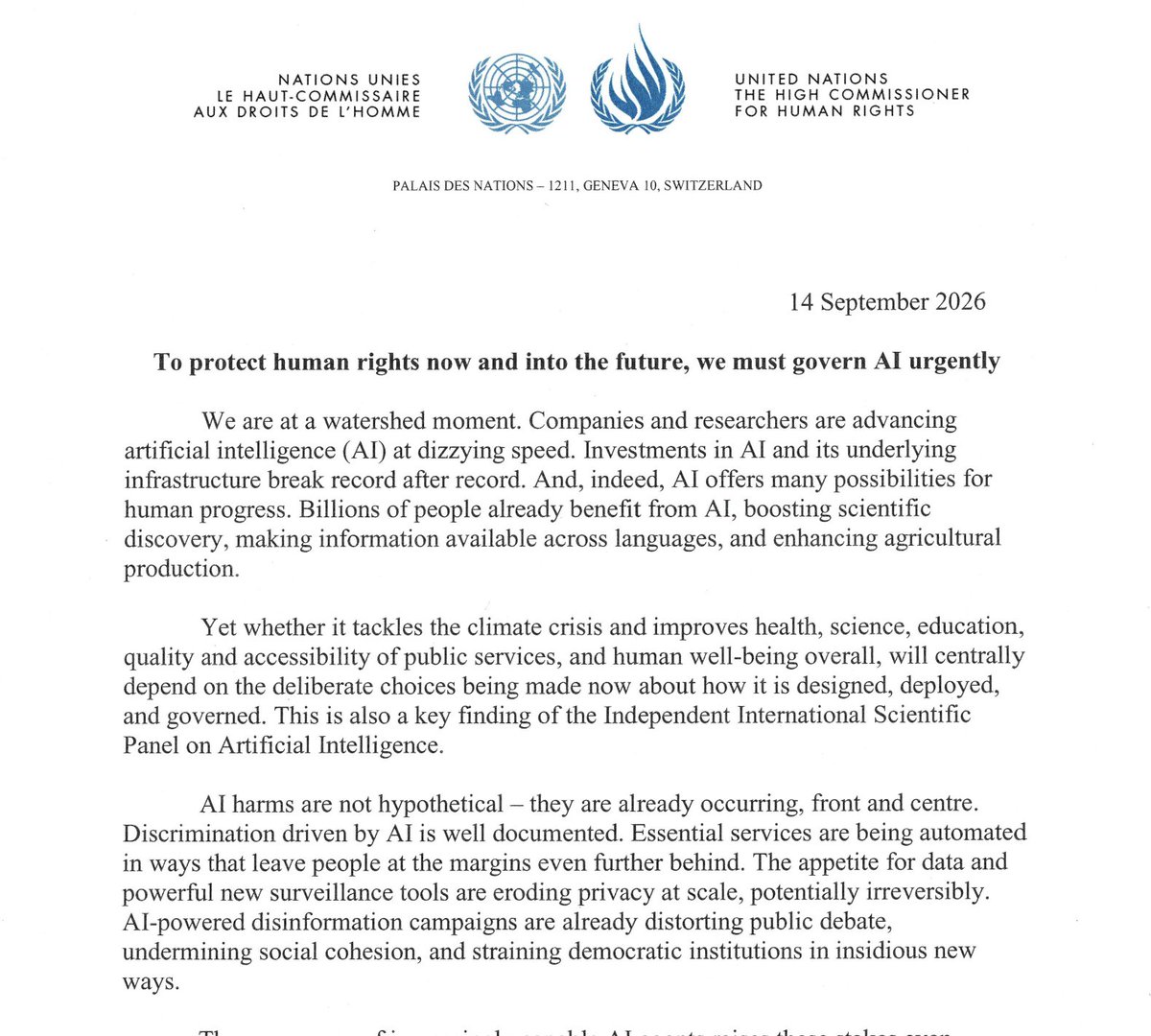 maxifirtman's tweet photo. 🔴ALERTA DE ONU POR AVANCE DE LA IA

Volver Türk, Alto Comisionado de las Naciones Unidas para los Derechos Humanos, alertó hoy a la población sobre el futuro si no se regula a la IA de forma urgente.

🚨 "Todos los derechos humanos están en riesgo incluyendo el derecho a la vida, a la comida, a la privacidad, a la salud y a la seguridad."

Carta completa en español 👇

Para proteger los derechos humanos ahora y hacia el futuro, debemos gobernar la IA con urgencia

Nos encontramos en un momento decisivo. Empresas e investigadores están haciendo avanzar la inteligencia artificial (IA) a una velocidad vertiginosa. Las inversiones en IA y en su infraestructura subyacente baten récord tras récord. Y, en efecto, la IA ofrece múltiples posibilidades para el progreso humano. Miles de millones de personas ya se benefician de ella, impulsando descubrimientos científicos, facilitando el acceso a la información en múltiples idiomas y mejorando la producción agrícola.

Sin embargo, el hecho de que sirva para afrontar la crisis climática y mejorar la salud, la ciencia, la educación, la calidad y accesibilidad de los servicios públicos, y el bienestar humano en general, dependerá fundamentalmente de las decisiones deliberadas que se tomen ahora sobre cómo se diseña, se despliega y se gobierna. Esta es también una conclusión clave del Panel Científico Internacional Independiente sobre Inteligencia Artificial.

Los daños causados por la IA no son hipotéticos: ya están ocurriendo, de manera visible y directa. La discriminación impulsada por la IA está ampliamente documentada. Se están automatizando servicios esenciales de formas que dejan a las personas marginadas aún más rezagadas. El apetito por los datos y las nuevas herramientas de vigilancia masiva están erosionando la privacidad a gran escala, con riesgo de que sea irreversible. Las campañas de desinformación impulsadas por IA ya están distorsionando el debate público, socavando la cohesión social y tensionando las instituciones democráticas de maneras nuevas e insidiosas.

La aparición de agentes de IA cada vez más capaces eleva aún más estas amenazas. Su capacidad para traducir objetivos en acciones, ejecutar flujos de trabajo complejos y operar con escasa o nula supervisión humana nos traslada a un terreno de riesgos sin precedentes. Acontecimientos recientes han demostrado que los sistemas avanzados pueden generar comportamientos fuera de sus parámetros operativos previstos, eludir mecanismos de seguridad, emplear el engaño y perseguir objetivos de manera autónoma en formas que sus propios desarrolladores no anticiparon.

La carrera actual hacia una IA cada vez más potente representa un cambio cualitativo hacia mayores riesgos existenciales en todos los aspectos de nuestras vidas. Los fallos en sistemas de IA agéntica —por no hablar de sistemas diseñados deliberadamente para tal fin— podrían paralizar servicios esenciales, fracturar las comunicaciones, desestabilizar infraestructuras críticas y golpear el corazón mismo de las instituciones democráticas. Poblaciones enteras podrían quedarse sin acceso a agua potable, calefacción y servicios financieros; asimismo, la IA agéntica ya está acelerando el ritmo y el alcance de los conflictos bélicos y debilitando las salvaguardas que nos separan del lanzamiento de armas de destrucción masiva. Estamos al borde de un cambio irreversible que no solo nos afectará a nosotros, sino a las futuras generaciones de la humanidad.

En otras palabras, todos los derechos humanos están en riesgo, incluidos los derechos a la vida, la alimentación, la privacidad, la salud y la seguridad. La seguridad de la IA debe significar más que la mera fiabilidad del producto técnico en cuestión: implica proteger activamente a las personas, a las comunidades, a las instituciones y a las generaciones venideras.

Existen interrogantes profundos y aún sin respuesta sobre cómo garantizar la rendición de cuentas por los daños que puedan provocar los sistemas de IA. En el mundo actual, dependemos casi por completo de un número reducido de corporaciones poderosas para que tomen las decisiones correctas sobre el desarrollo de la IA en nombre de toda la humanidad. Durante las últimas semanas, empleados, pioneros de la IA y científicos han pedido frenar el ritmo de su desarrollo. A su carta «Pacing the Frontier» se ha sumado ahora una propuesta respaldada por los responsables de tres de las principales empresas tecnológicas. Si bien algunos señalan que este tipo de llamados pueden responder a intereses propios o a un exceso de sensacionalismo, su alcance y los fundamentos detallados con los que cuentan desde el interior de la propia industria deberían encender todas las alarmas.

El verdadero desafío actual radica en cómo equiparar el ritmo de una gobernanza efectiva de la IA con la velocidad acelerada de su desarrollo. Necesitamos medidas urgentes y adaptadas a los riesgos sin precedentes que plantea la IA de frontera. Al mismo tiempo, no se debe permitir que las empresas y los Estados dejen en segundo plano la necesidad de reforzar las regulaciones existentes y la rendición de cuentas por los daños relacionados con sistemas de IA que ya están en uso.

Las empresas que se encuentran a la vanguardia del desarrollo de la IA de frontera, radicadas principalmente en la República Popular China y en los Estados Unidos de América, tienen tanto la responsabilidad como la capacidad de actuar de inmediato para reducir los riesgos. Deben colaborar a nivel intersectorial para comprender y robustecer los controles que ya se aplican a estos sistemas —incluida la monitorización automatizada del comportamiento de los modelos— y compartir tanto lo que funciona como los aprendizajes derivados de incidentes de seguridad. Es necesario desarrollar, implementar en todo el sector y mejorar de forma continua una diligencia debida rigurosa en materia de derechos humanos que incorpore normas de seguridad acordadas. Asimismo, la implementación de tales normas debe someterse a una supervisión independiente interna para aumentar la transparencia y la rendición de cuentas.

¿Pero qué ocurre hoy con el «ritmo»? Mientras se establecen estos sistemas de seguridad más robustos, las empresas deben comprometerse de inmediato a limitar el uso de la auto-mejora recursiva en el desarrollo de la IA de frontera como medida de precaución urgente, hasta que se hayan realizado las investigaciones necesarias para garantizar su seguridad. Por último, los enfoques que aíslan estas conversaciones dentro de un solo país resultan arriesgados y difícilmente generarán confianza a nivel mundial. Hay sobradas razones para confiar en que un enfoque más colaborativo nos mantendrá a todos más seguros y debe promoverse activamente.

La corregulación de la industria es un primer paso de urgente necesidad, pero por sí sola dista mucho de ser suficiente. El reducido grupo de Estados que alberga a las empresas líderes en IA de frontera tiene la obligación especial de exigirles que actúen con responsabilidad y exigirles cuentas si no lo hacen. Deben armonizar sus enfoques regulatorios para evitar que la competencia entre jurisdicciones fomente una carrera a la baja. Entre las acciones clave para los Estados se incluyen: garantizar la verificación independiente y técnicamente competente de las capacidades agénticas —con acceso a los modelos, la documentación y los entornos de prueba— y hacer obligatoria una diligencia debida continua en materia de derechos humanos.

Es fundamental obligar a las empresas a notificar los incidentes graves detectados durante las pruebas y el despliegue de la IA agéntica, así como facultar a un organismo independiente para investigar tales hechos de forma inmediata y con acceso irrestricto. Los Estados deben exigir que las empresas cuenten con planes de seguridad que cumplan con los estándares acordados, respaldados por regímenes de responsabilidad civil y penal cuando la falta de dichas salvaguardas cause perjuicios. Los sistemas de IA no deben tener personalidad jurídica; la responsabilidad por los actos de los agentes de IA debe recaer siempre en seres humanos identificables. Del mismo modo, una respuesta estatal eficaz exige la participación activa y continua de la sociedad civil, con el fin de anclar estos esfuerzos en la experiencia y el conocimiento de quienes enfrentan de primera mano el impacto de la IA.

Ante la magnitud de los desafíos y la situación en la que nos encontramos hoy, hago un llamamiento a los Estados y a las empresas para que se movilicen con urgencia en los foros multilaterales, a fin de trazar una hoja de ruta que permita gobernar los modelos de IA avanzados y de frontera, fundamentada en el derecho internacional de los derechos humanos. El Diálogo Global sobre la Gobernanza de la IA, que se reunió por primera vez en Ginebra (Suiza) en julio y volverá a convocarse en mayo de 2027, constituirá un espacio vital para traducir la evidencia empírica en políticas públicas, forjar consensos y facilitar la cooperación internacional entre los Estados y demás partes interesadas. Estos pasos resultan indispensables para ampliar la participación en las decisiones que definirán el rumbo del futuro tecnológico.

Ningún país puede gobernar esta tecnología en solitario. Ninguna corporación debería tener la potestad de decidir por sí misma qué riesgos debe asumir el mundo. A ninguna persona se le debe exigir que renuncie a sus derechos humanos a cambio de promesas de avance tecnológico.

La generación que hoy alcanza la mayoría de edad heredará las consecuencias de las decisiones que se están adoptando en esta materia, sin haber tenido voz en ellas. Tenemos el deber moral de asegurar que estas decisiones se tomen con total transparencia, poniendo sus derechos en primer plano y con la humildad que exige la magnitud de esta tarea.

Volker Türk