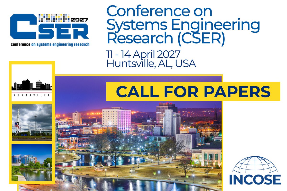 incose_org's tweet photo. The Call for Submissions for #CSER2027 is now open! Join us in advancing #SystemsEngineering #research. Submit your work on #sociotechnical systems! 🗓️ 11-14 April 2027 in Huntsville, AL, USA. Deadline: 1 November 2026. https://t.co/VqWGtPp8JS https://t.co/ivEpLcgDxX