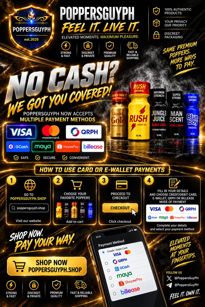 PoppersGuyPH's tweet photo. 💳 NO CASH? NO PROBLEM. PAY YOUR WAY. 🔥
PoppersGuyPH now makes checkout easier with Visa, Mastercard, QRPH, GCash, Maya, ShopeePay & BillEase. 🛒✨

How to order:
1️⃣ Visit https://t.co/emuw2rQPeo
2️⃣ Choose your favorites
3️⃣ Proceed to checkout
4️⃣ Fill in your details and select your preferred payment method

🔒 Safe & secure • 📦 Discreet packaging • ⚡ Fast & reliable shipping

Same premium products. More ways to pay.

🛍️ SHOP NOW: https://t.co/aJT0gYi1PB
📩 📱 & 📱: @PoppersGuyPH