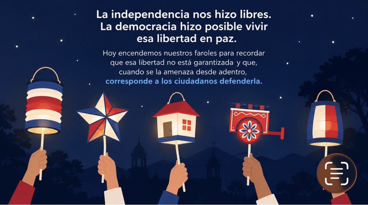 Laura_Ch's tweet photo. ¿Quién, en su niñez, no desfiló alguna vez con un farol en la mano y un gran orgullo en el corazón?

Nuestros faroles han sido, por generaciones, expresión de orgullo y gratitud hacia una patria que no se conformó con celebrar su independencia, sino que supo engrandecerla con paz y democracia, librando a sus ciudadanos de la violencia, la intolerancia y la represión que tantas veces han marcado la historia de nuestra región.

Esta vez, sin embargo, nuestros faroles tendrán un significado adicional. Serán también símbolo de resistencia cívica frente a las acciones de un gobierno que busca debilitar la justicia, intimidar la disidencia, acallar la discrepancia y fracturar el alma nacional.

La independencia nos hizo libres. La democracia hizo posible vivir esa libertad en paz.

Hoy encenderemos nuestros faroles para recordar que esa libertad no está garantizada y que, cuando se la amenaza desde adentro, corresponde a los ciudadanos defenderla.

!Que cada farol encendido sea una luz en defensa de nuestra democracia!

#CostaRica
#Independencia