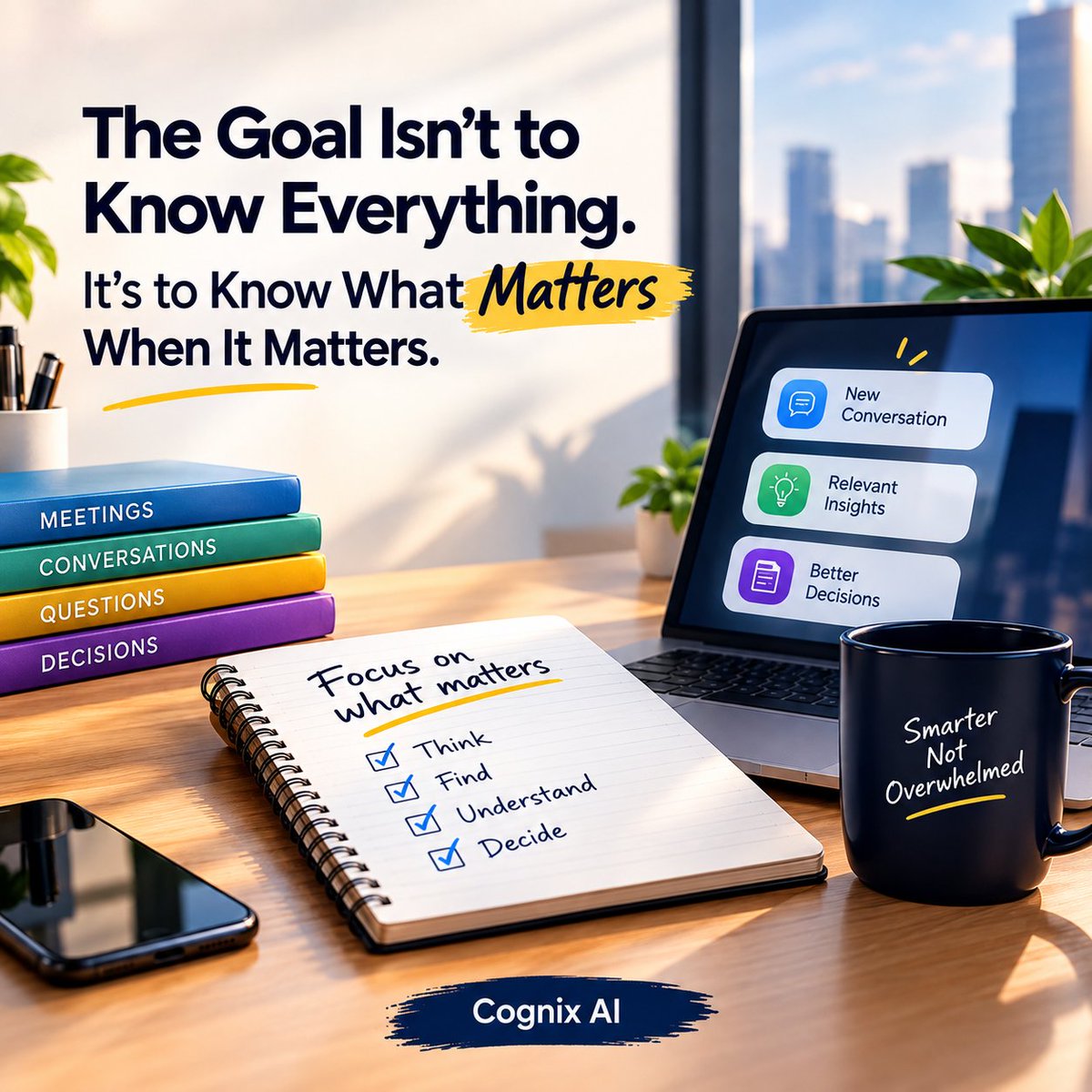 CognIXAI_X's tweet photo. The goal isn’t to know everything. It’s to know what matters when it matters.

A new week brings new conversations, questions, and decisions.

You don’t need every answer in your head. You need the right information, the right context, and the ability to act when it counts.

CognIX AI helps surface relevant insights in real time, so you can stay focused and think faster while the conversation is still happening.

What will you focus on doing better this week?

#CognIXAI #AI #FutureOfWork