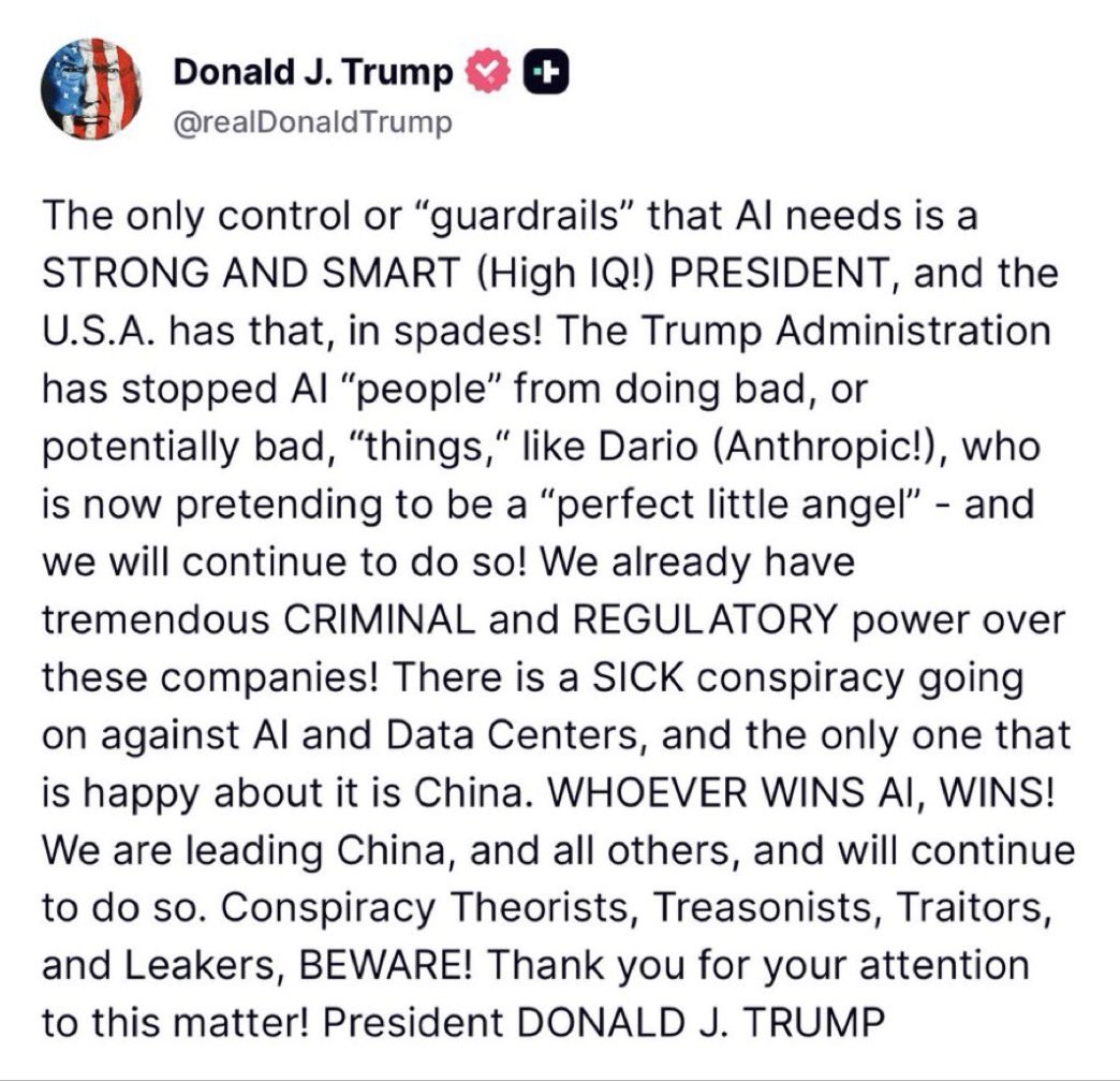 intheMatrixxx's tweet photo. Trump just drew the line.

The only AI “guardrails” he wants is a strong President.

He’s already using criminal + regulatory power on the companies.

He called the anti–data center campaign a SICK conspiracy that only China is happy about.

Then he said it out loud:

Conspiracy Theorists. Treasonists. Traitors. Leakers. BEWARE.
That’s not aimed at Dario.

That’s aimed at Flynn and his network tagging Trump with “we’re funding our own demise” while pushing Larry Fink’s 401(k)/pension clip as if the AI race itself is the betrayal.

Winning AI vs China is the mission.

Turning the buildout into a BlackRock enslavement story is the other team’s play.

@GenFlynn once again chose the wrong side of that sentence.