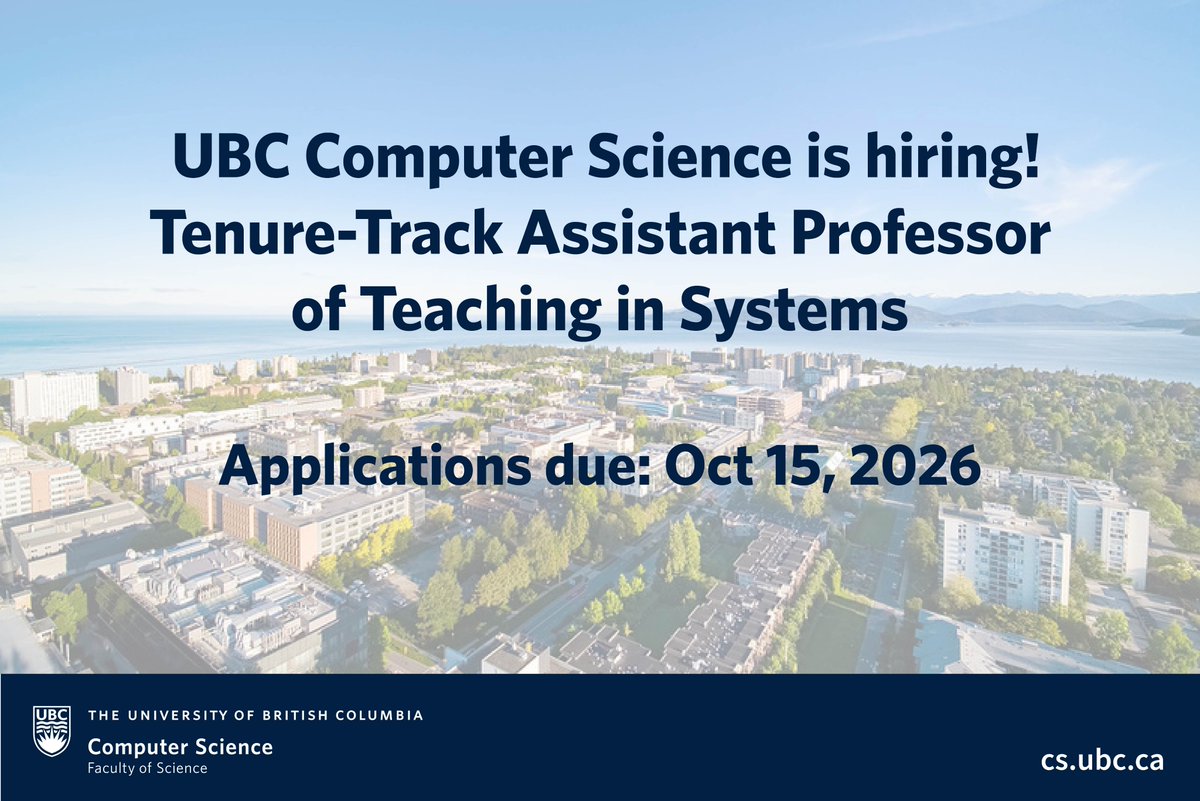 UBC_CS's tweet photo. UBC  Computer Science is accepting applicants for a tenure-track Assistant  Professor of Teaching position, with an anticipated start date of July  2027. More information and link to apply: https://t.co/0YTV3COnzx https://t.co/t4i5jWV70k